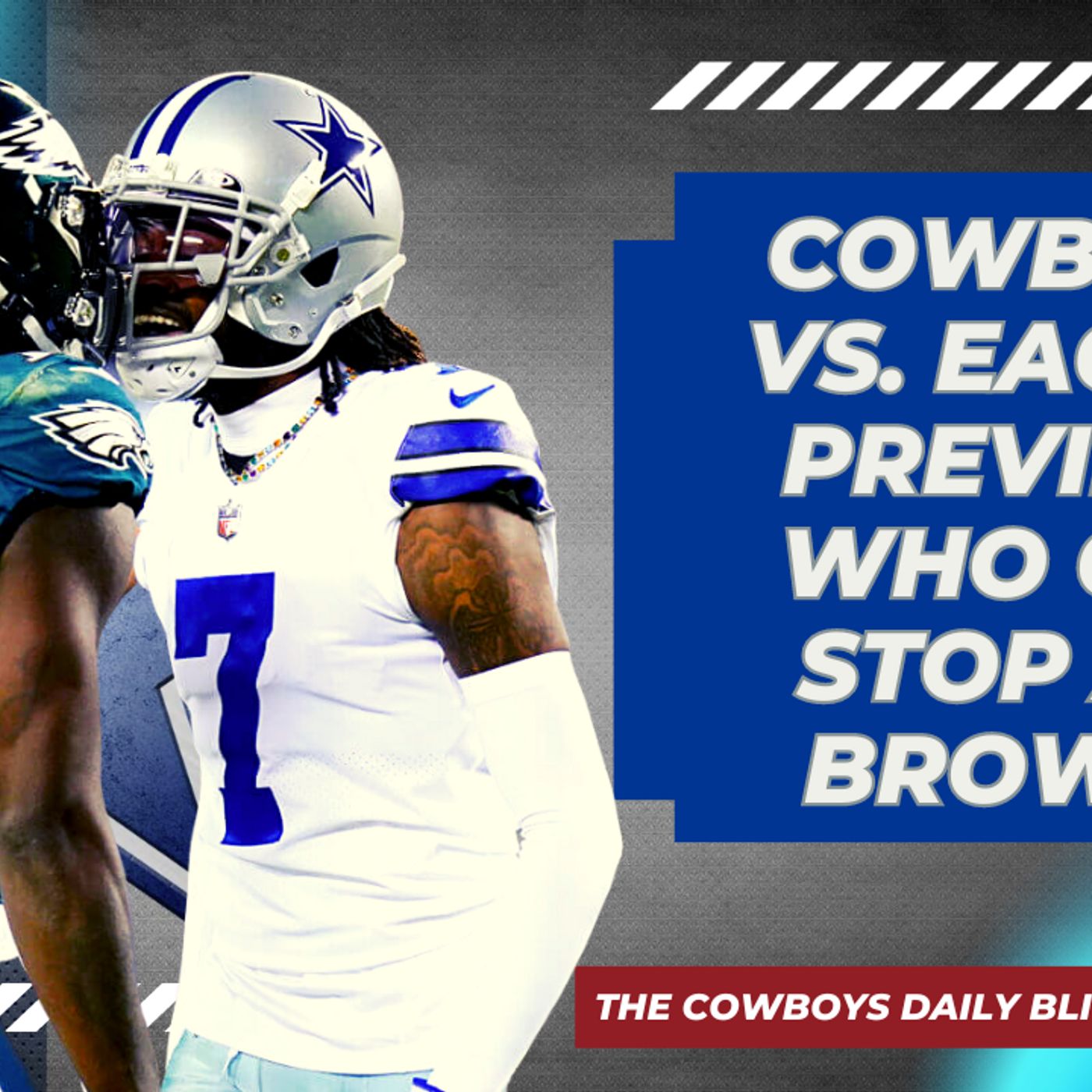 Dallas Cowboys vs. Philadelphia Eagles Preview: Who Can Stop A.J. Brown?