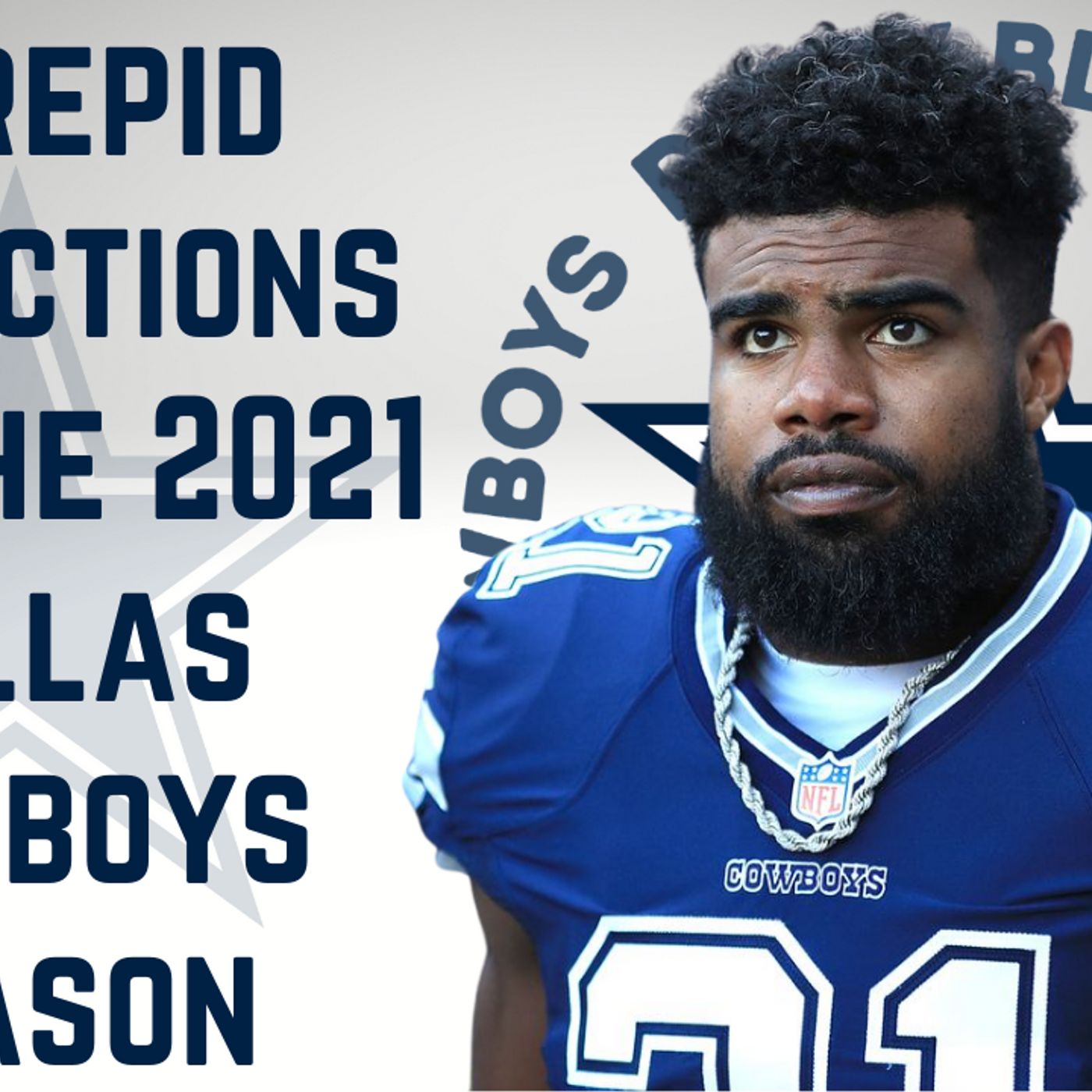 Dallas Cowboys Daily Blitz – 8/27/21 – Intrepid Predictions For The Dallas Cowboys In 2021