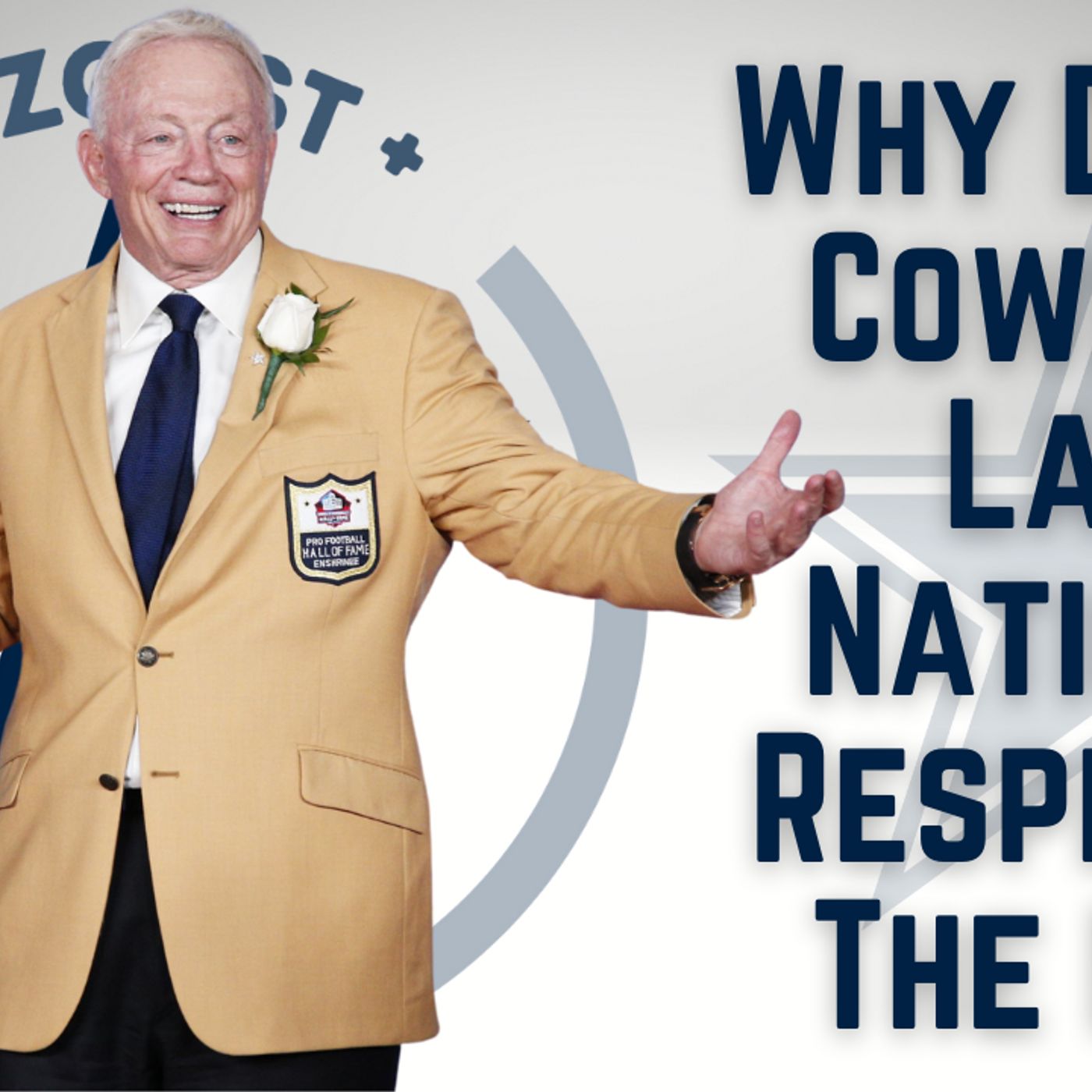 Dallas Cowboys Daily Blitz – 8/6/21 – Why Do The Cowboys Lack National Respect?