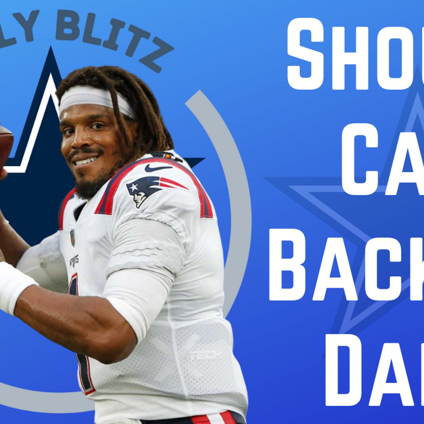 Dallas Cowboys Daily Blitz – 8/31/21 – Should Cam Back Up Dak?