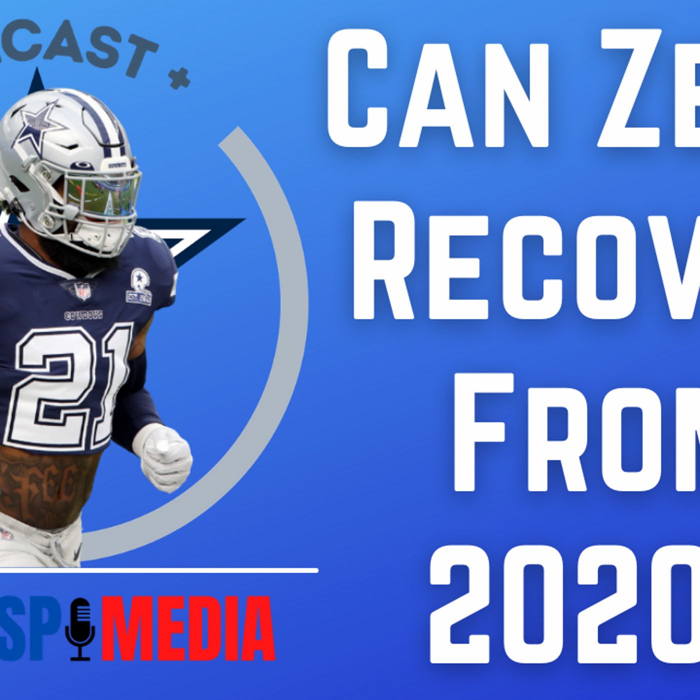 Can Dallas Cowboys Running Back Ezekiel Elliott Recover From His Forgettable 2020 Season?
