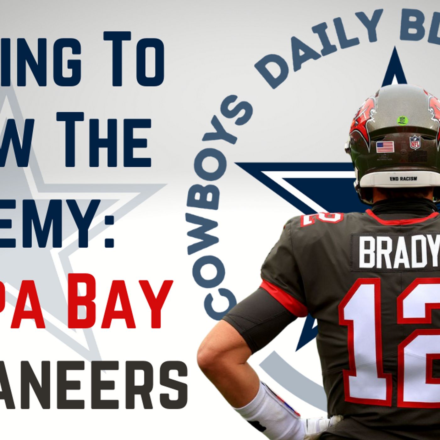 Dallas Cowboys Daily Blitz – 9/7/21 – Getting To Know The Enemy: Tampa Bay Buccaneers
