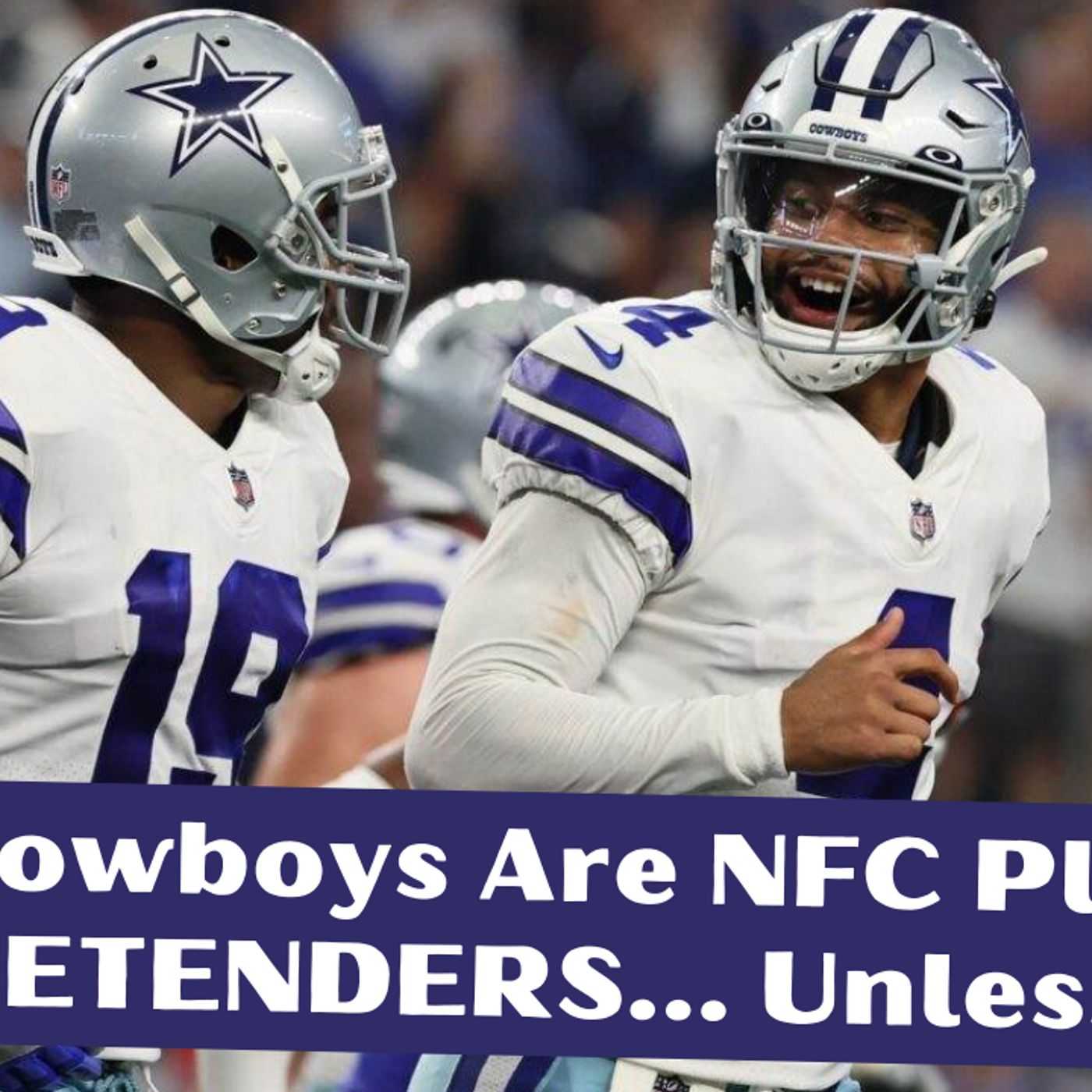 The Dallas Cowboys Are NFC Playoff PRETENDERS... Unless...