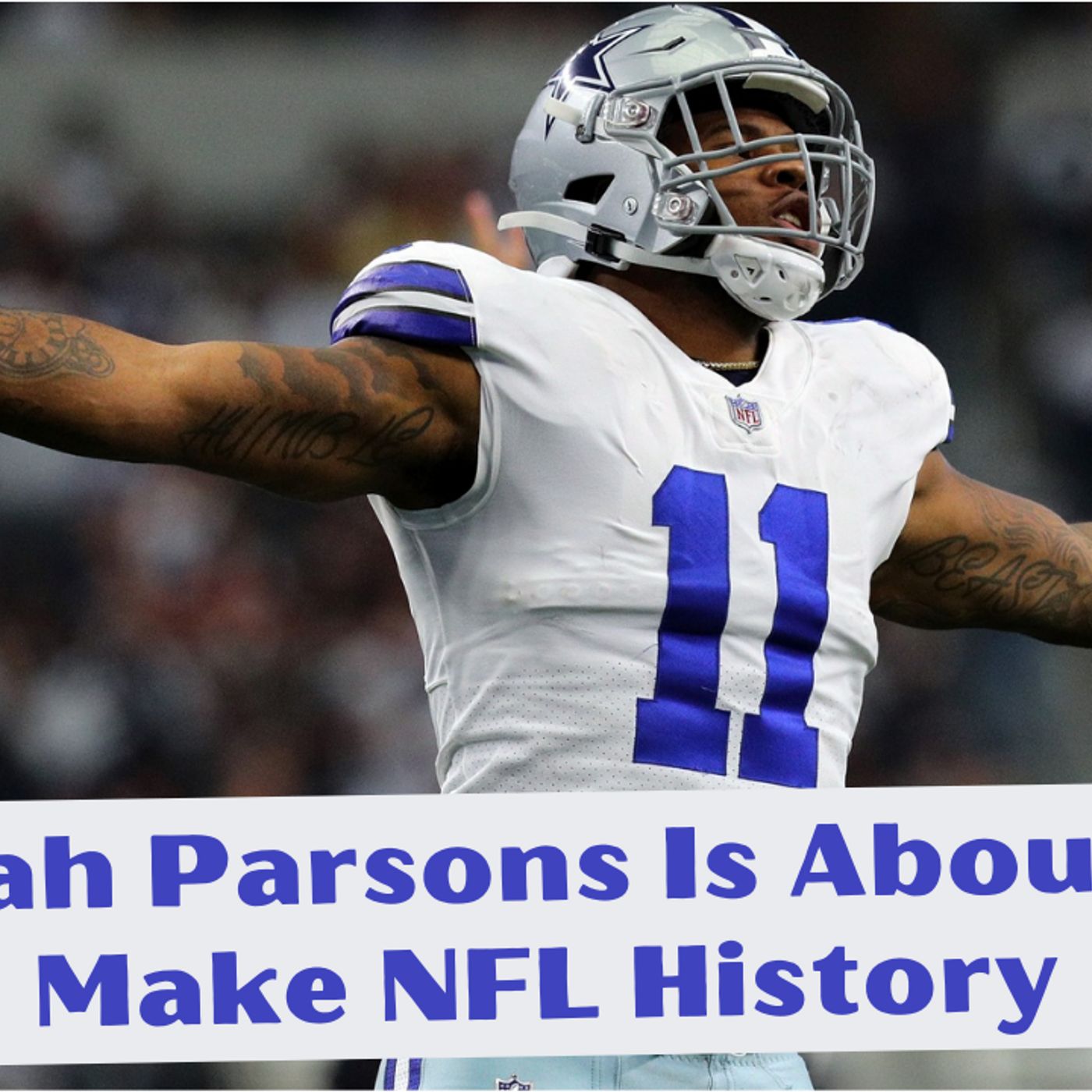 Dallas Cowboys' Micah Parsons Is Making NFL History