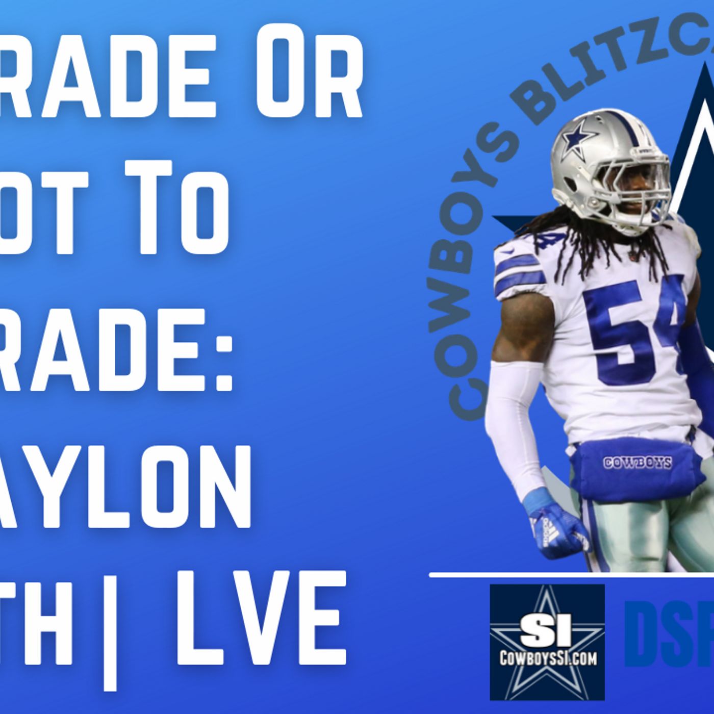 To Trade Or Not To Trade: Jaylon Smith vs Leighton Vander Esch
