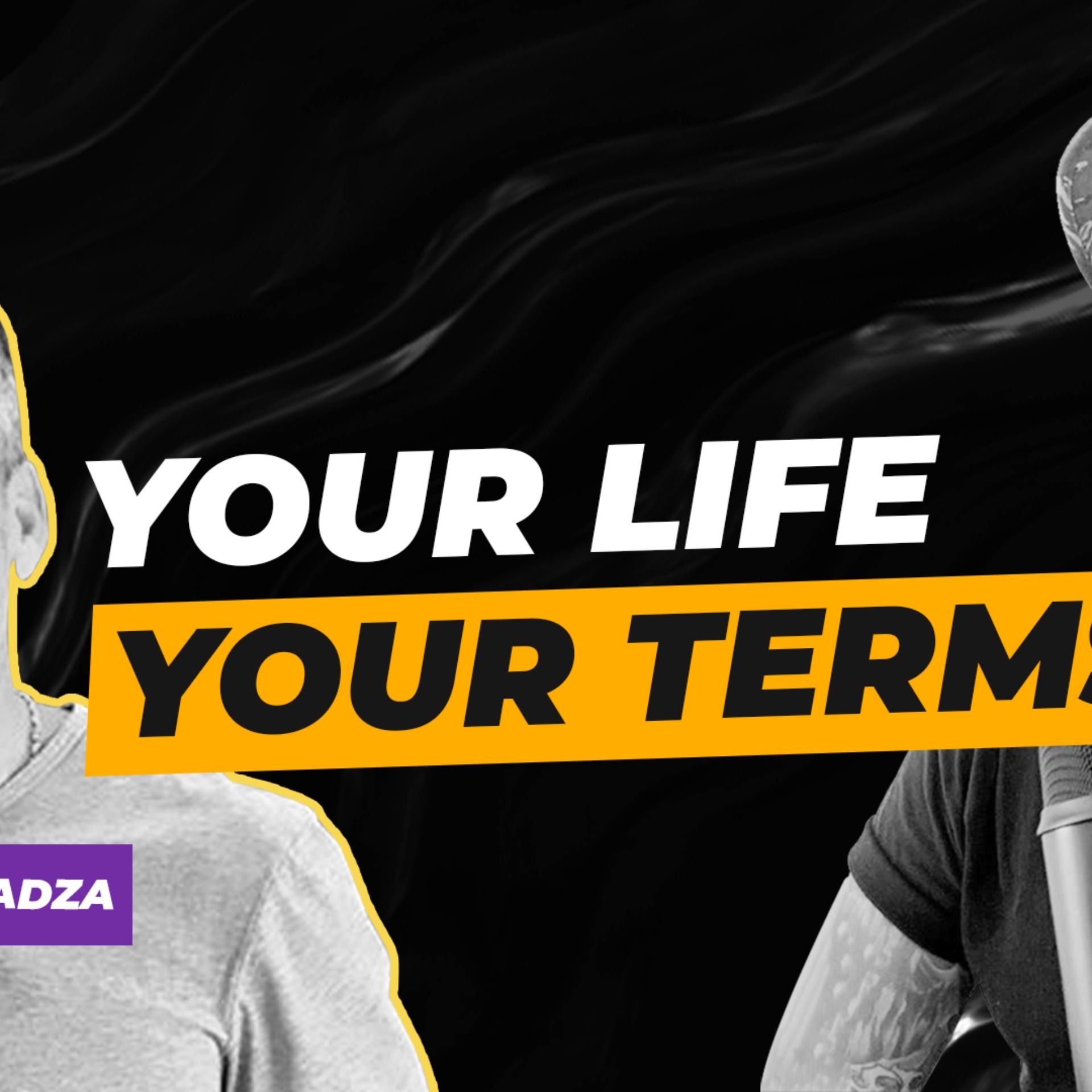 Your Life, Your Terms  w/ Tom Karadza