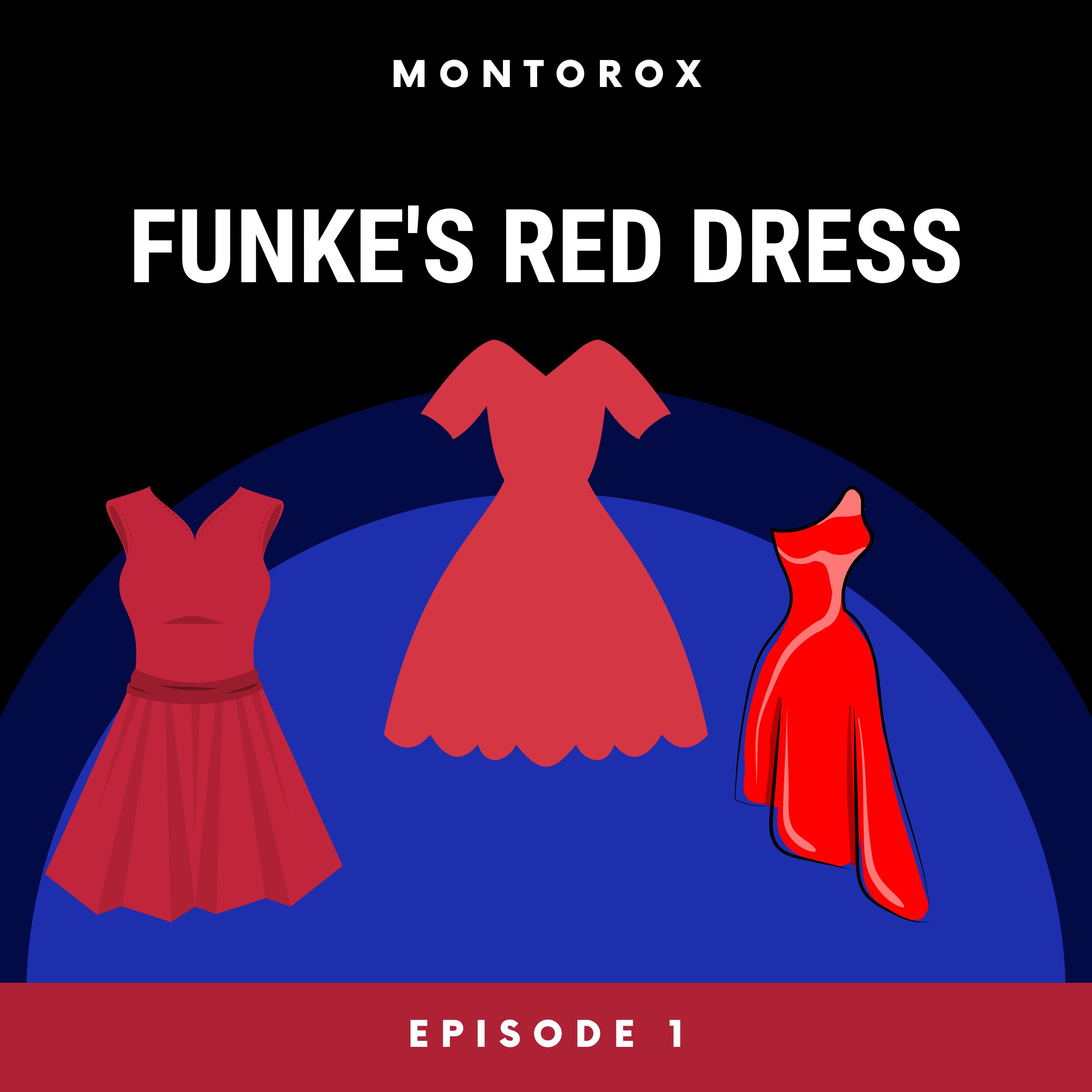 Funke's Red Dress: Ep 1 - That Special Morning
