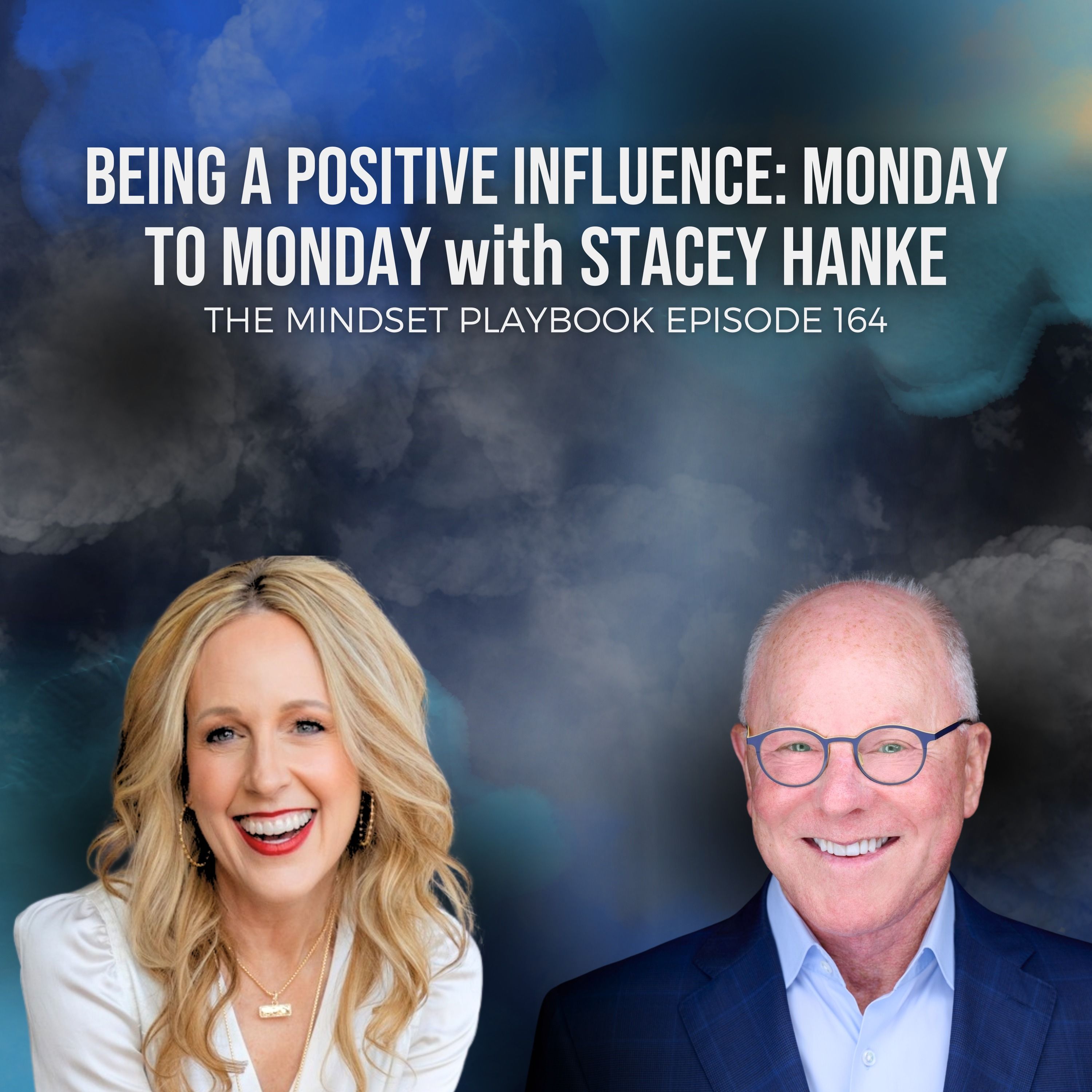 cover of episode Being a Positive Influence: Monday to Monday