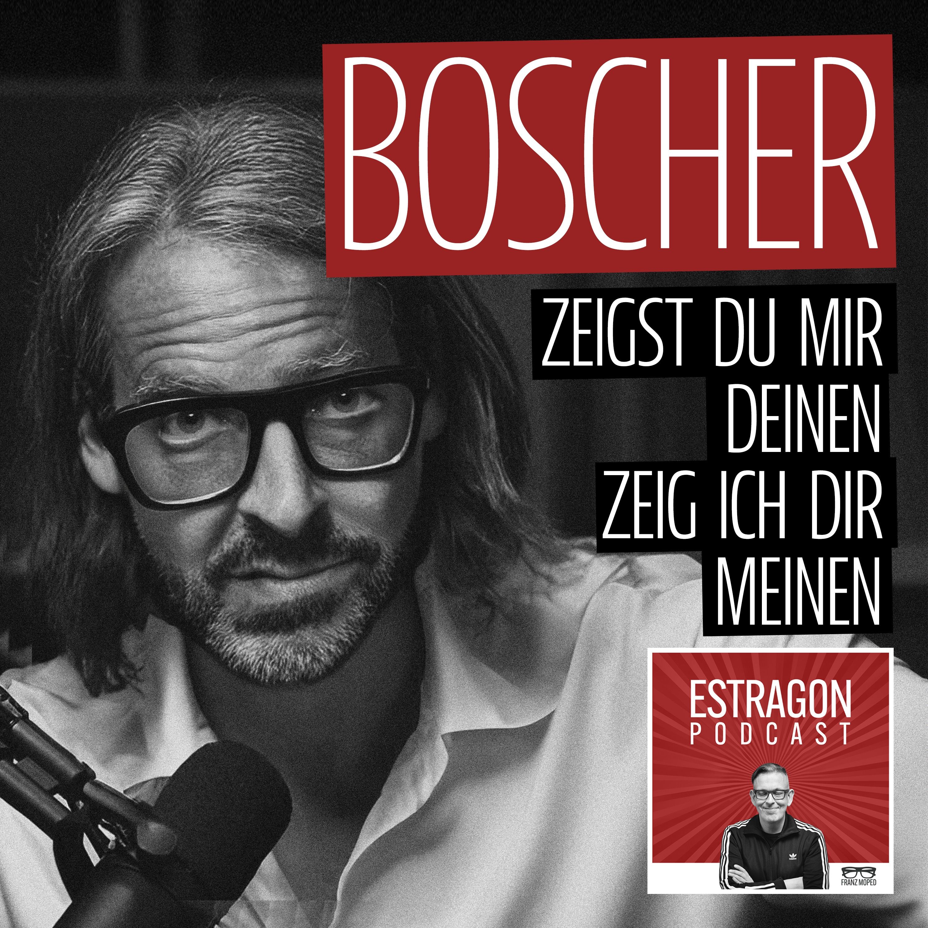 Boscher - zeigst du mir deinen, zeig ich dir meinen episode artwork