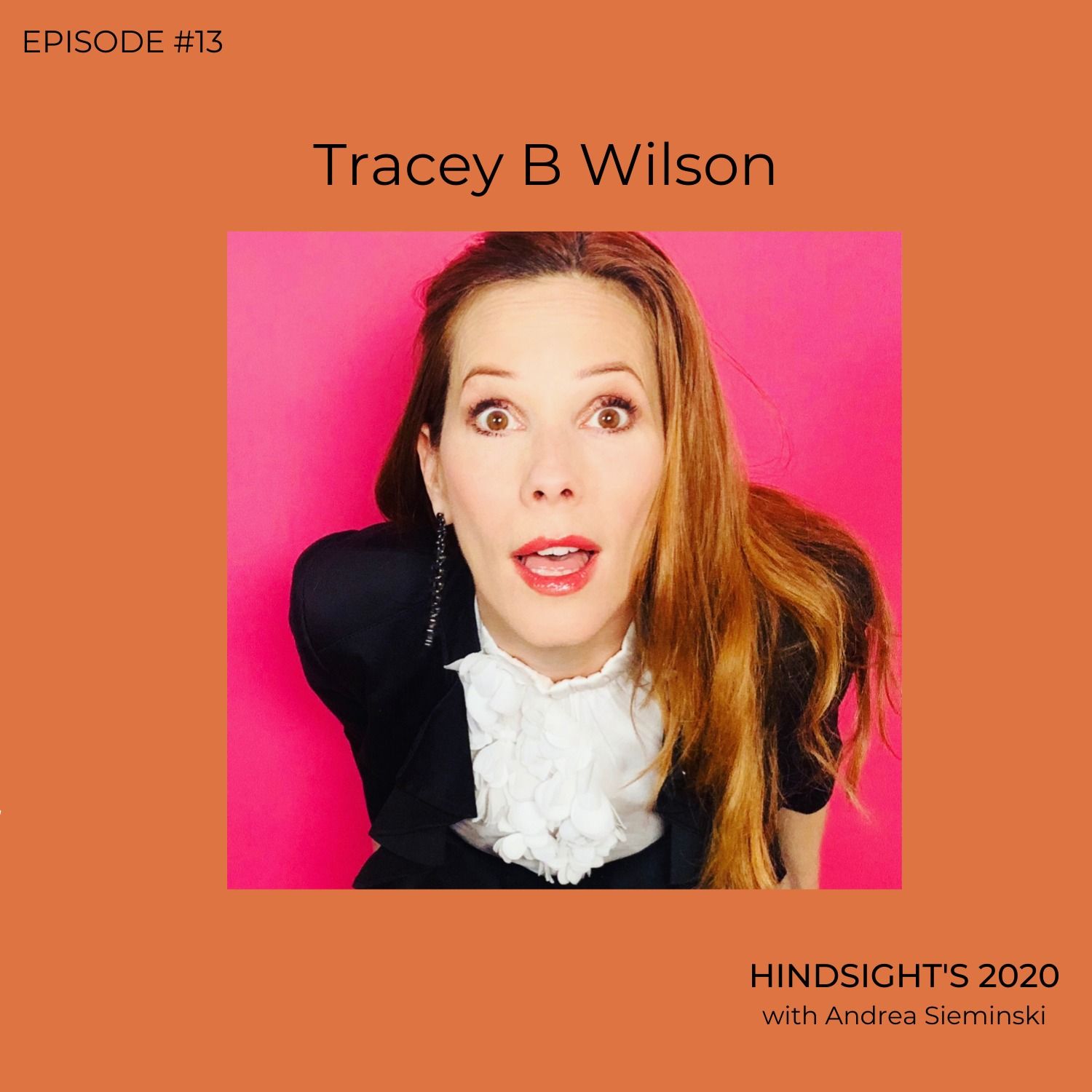 Episode 13 | Tracey B Wilson Episode 13 | Tracey B Wilson