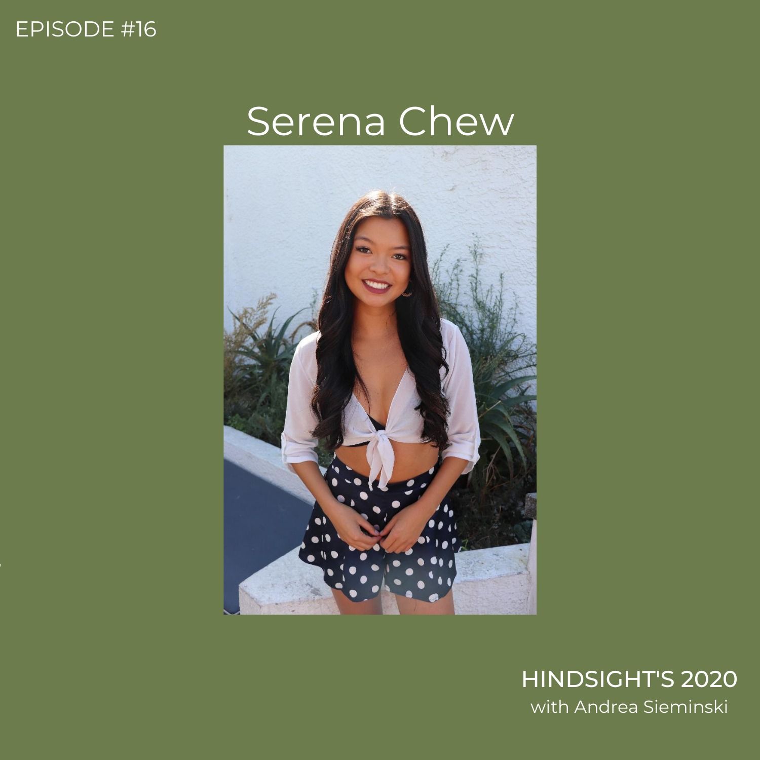 Episode 16 | Serena Chew Episode 16 | Serena Chew