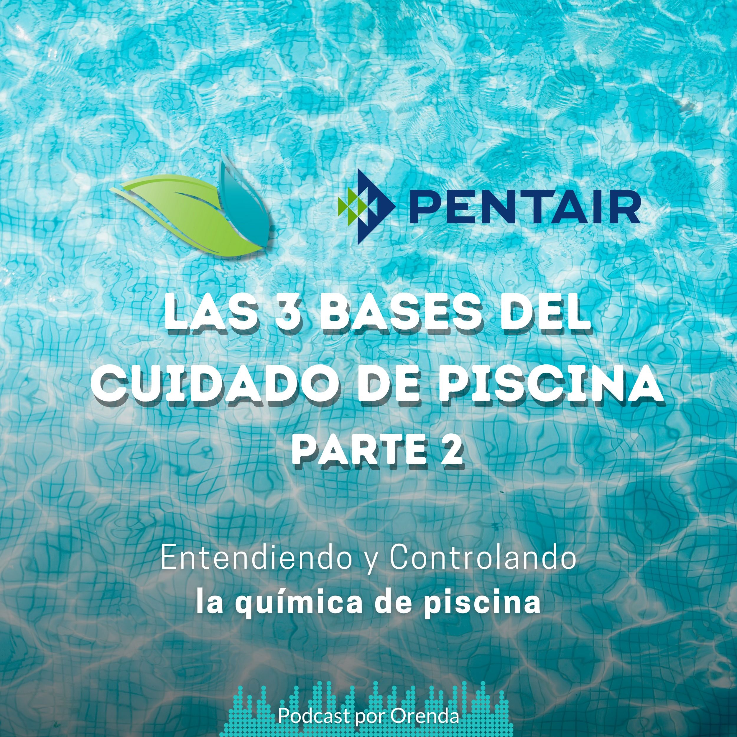 21. Cómo mantener la piscina con 3 sencillas bases | Parte 2 episode artwork
