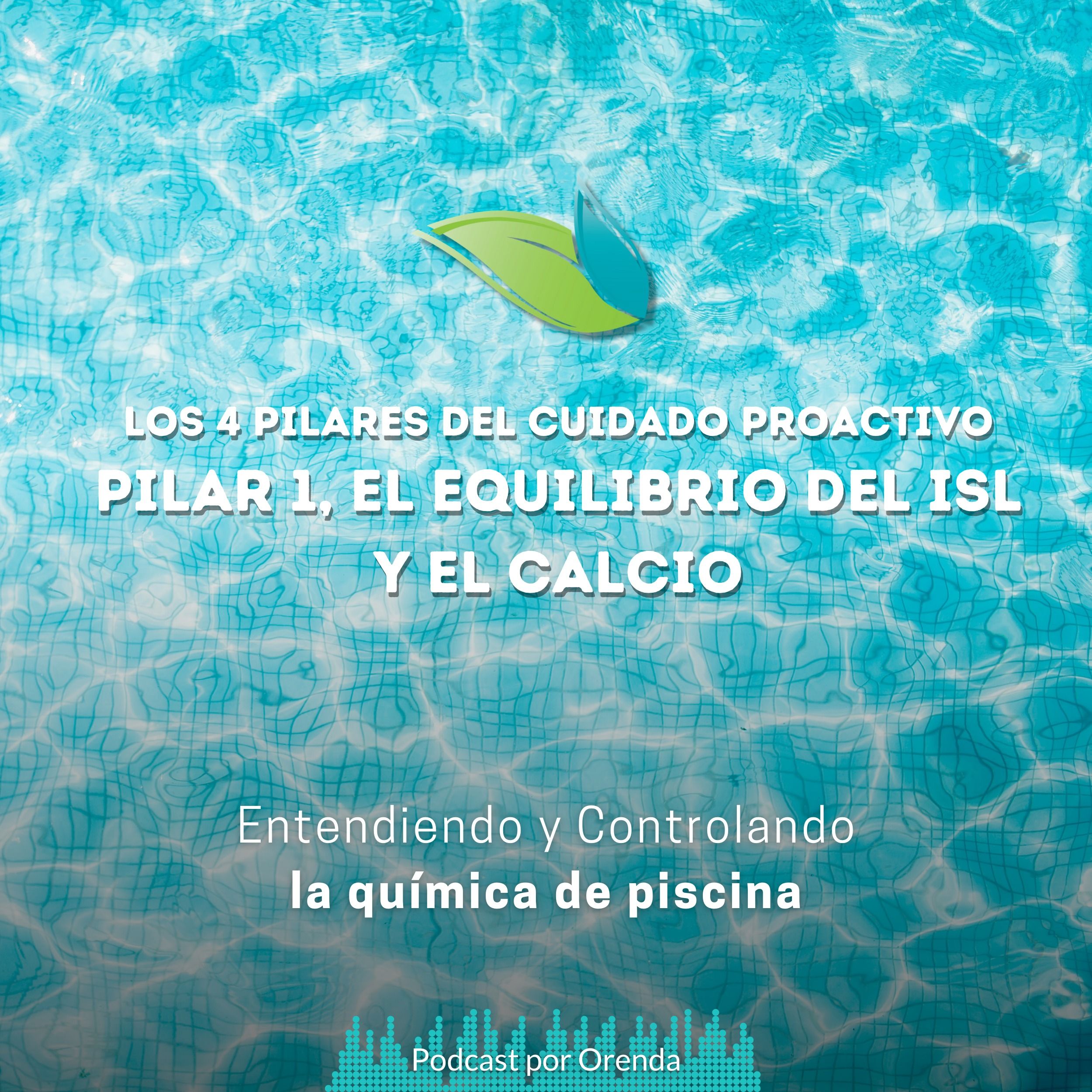 22. Los 4 pilares del cuidado de piscina | Pilar 1 episode artwork