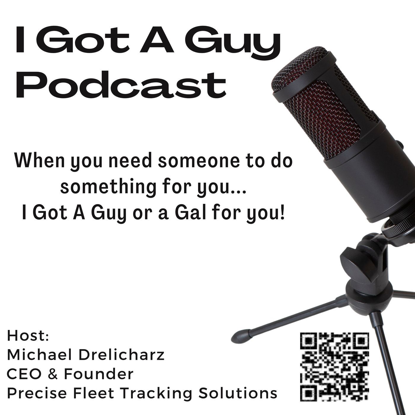 I Got A Guy Podcast