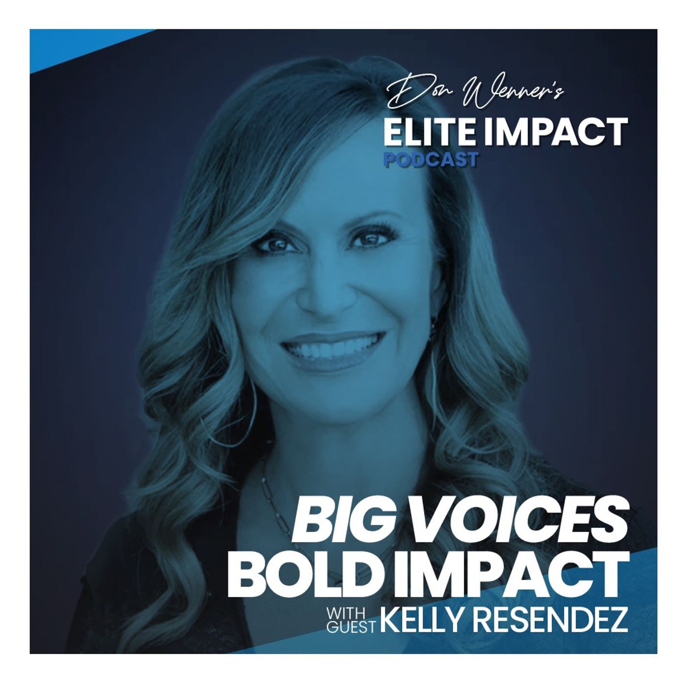 Don Wenner\'s Elite Impact Podcast