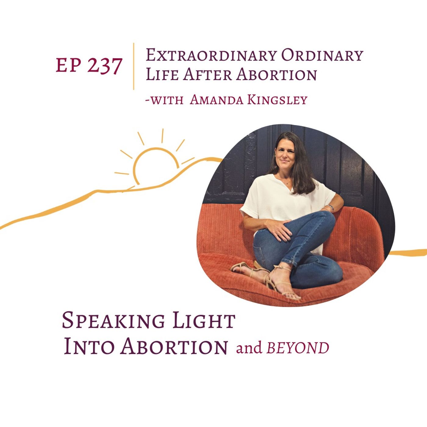 Extraordinary Ordinary Life After Abortion