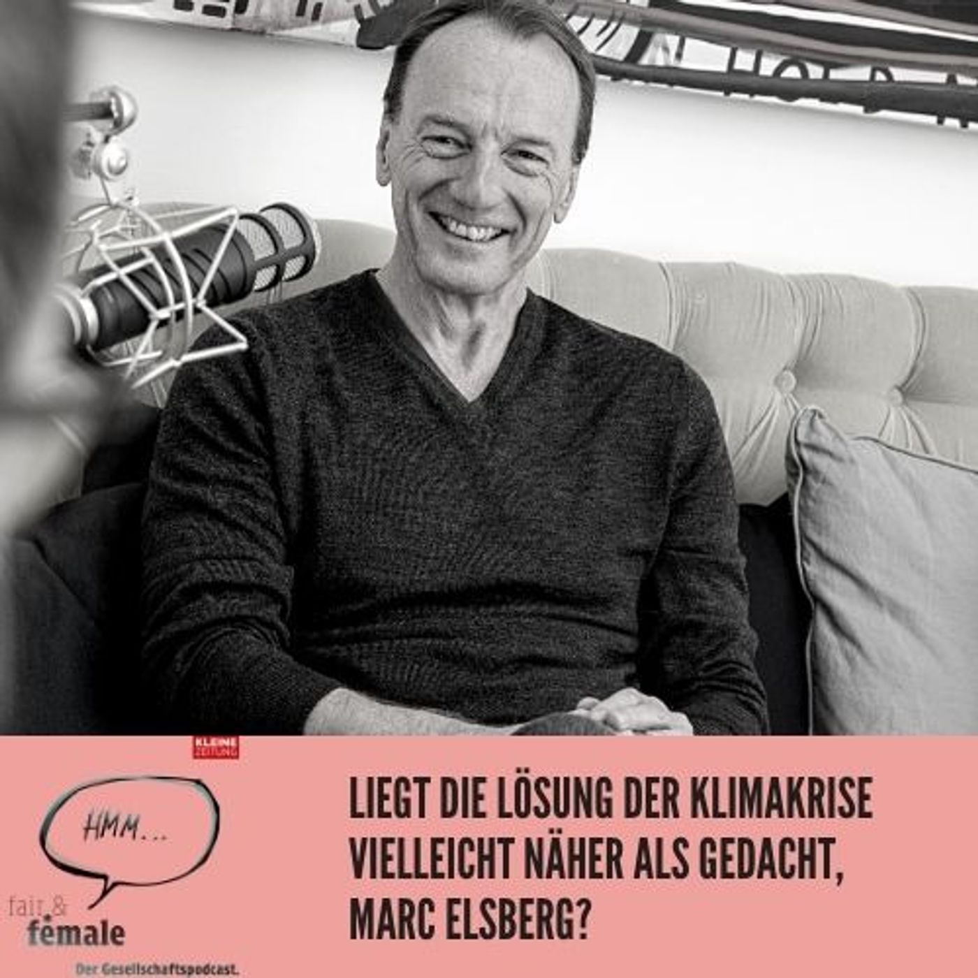 #73 Liegt die Lösung der Klimakrise vielleicht näher als gedacht, Marc Elsberg? episode artwork