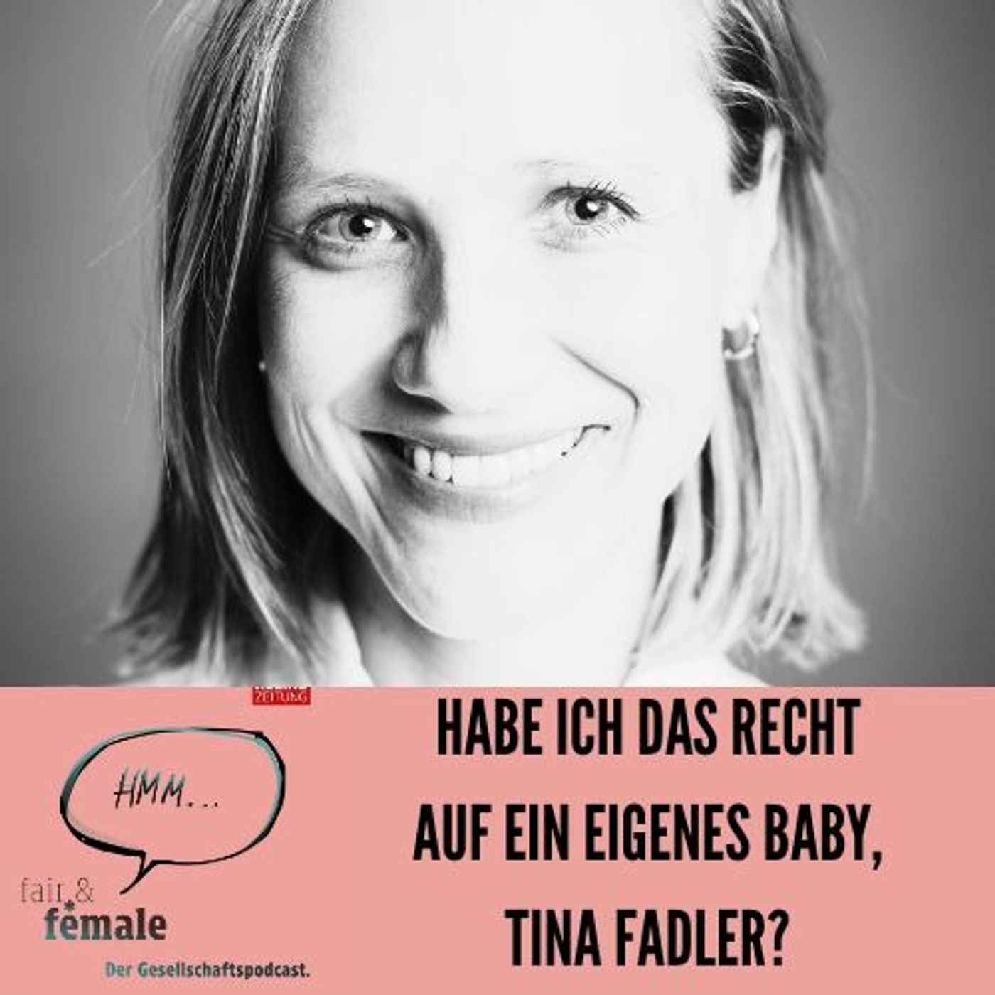 #226 Gibt es das Recht auf ein Baby, Tina Fadler?