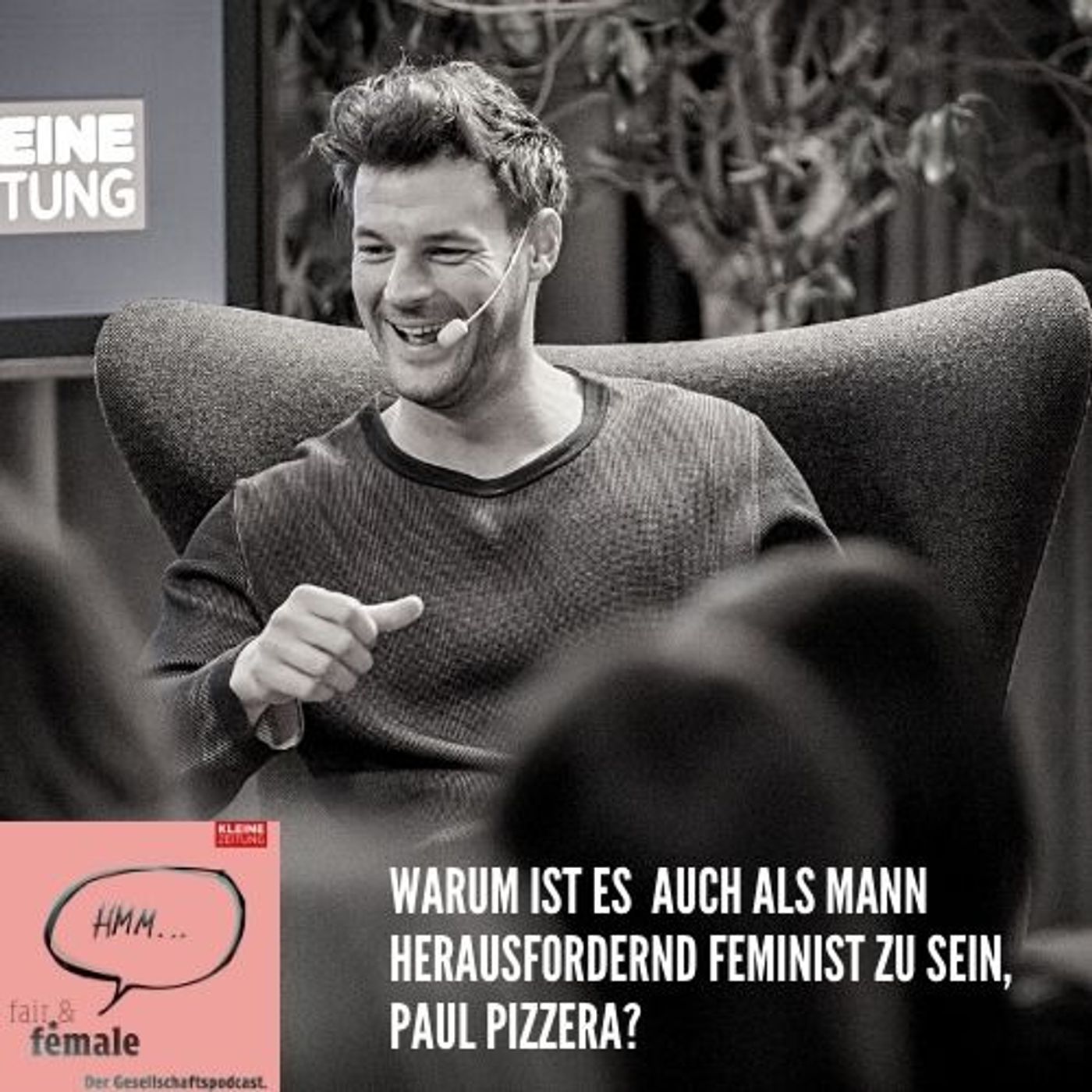 #71 Warum ist es auch als Mann herausfordernd, Feminist zu sein, Paul Pizzera? episode artwork
