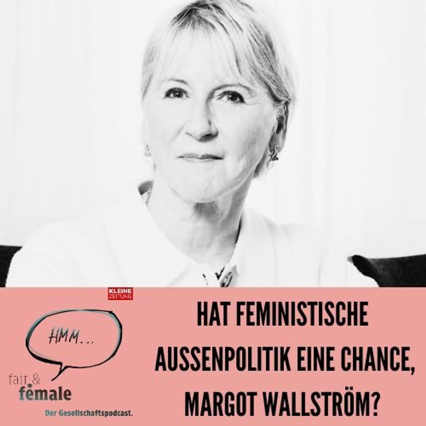 #220 Hat feministische Außenpolitik noch eine Chance, Margot Wallström? #220 Hat feministische Außenpolitik noch eine Chance, Margot Wallström?