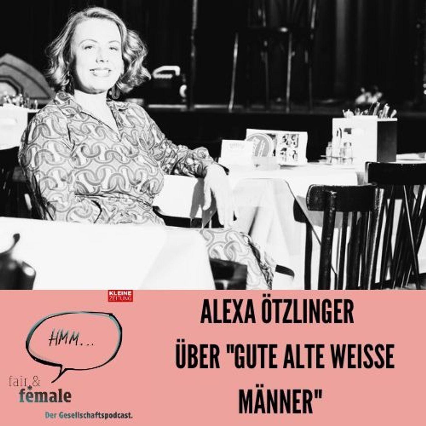 #222 Alexa Ötzlinger über "gute alte weiße Männer" #222 Alexa Ötzlinger über "gute alte weiße Männer"