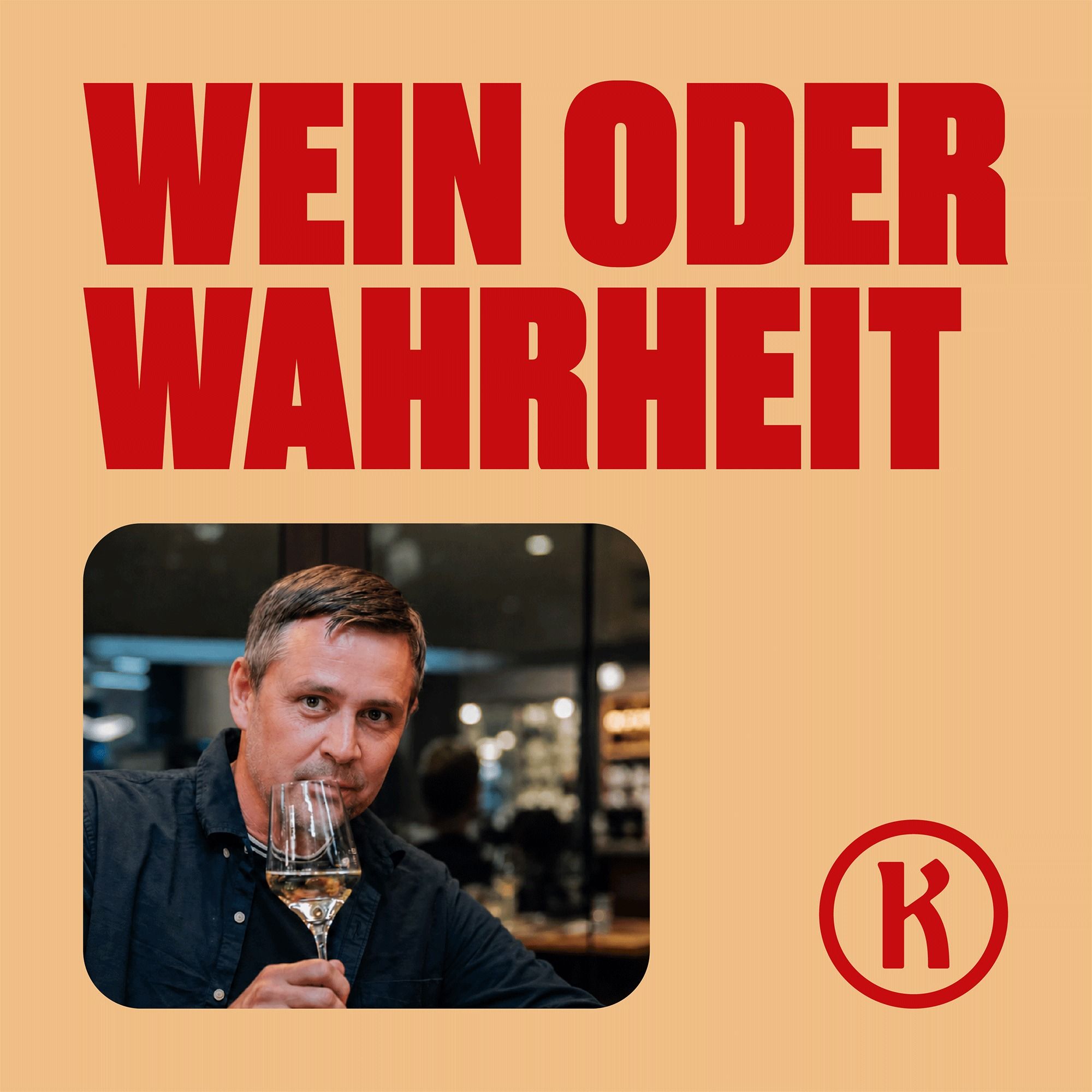 Wein oder Wahrheit