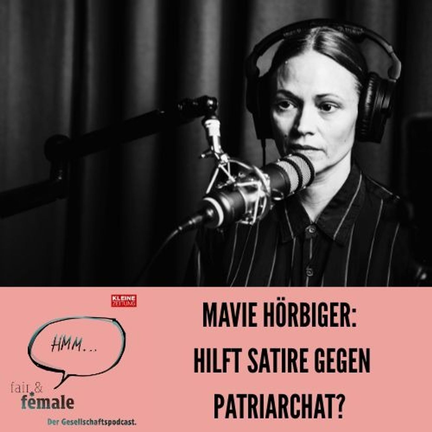 #197 Hilft Satire gegen Patriarchat, Mavie Hörbiger?