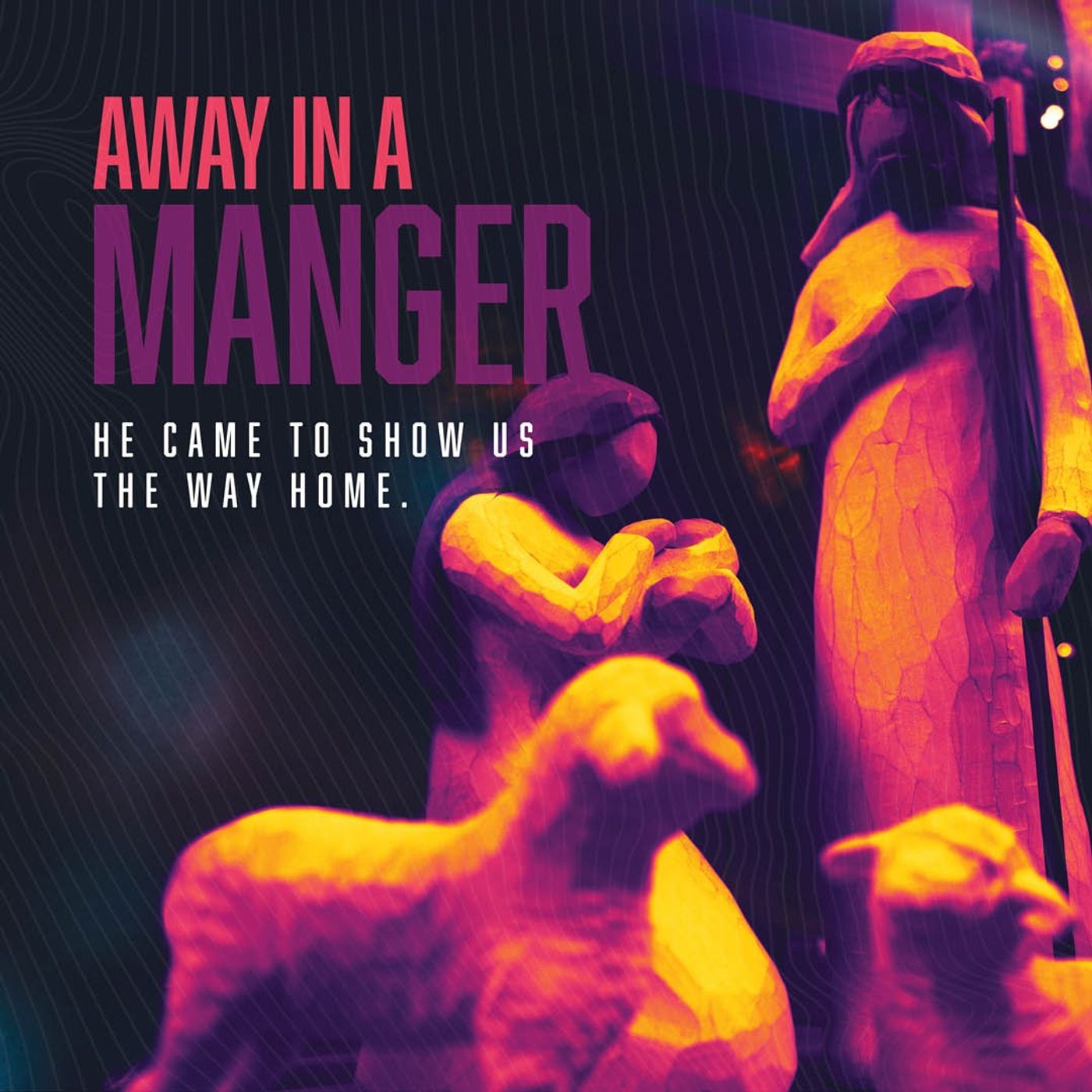 Away In A Manger - The way of love - December 2025 // Scott Landry