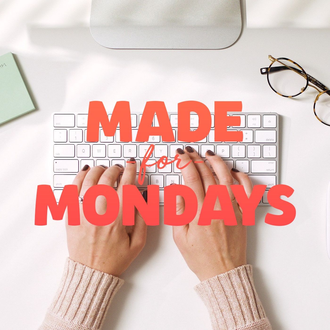Made For Mondays - Why Your Work Matters - June 2025 // Jeff Brodie