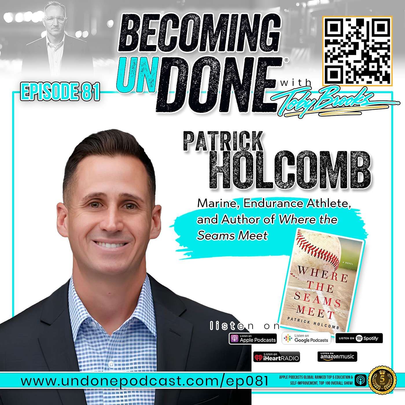 081 | THE JOURNEY with Patrick Holcomb, Marine, Endurance Athlete, and Author of Where the Seams Meet episode artwork