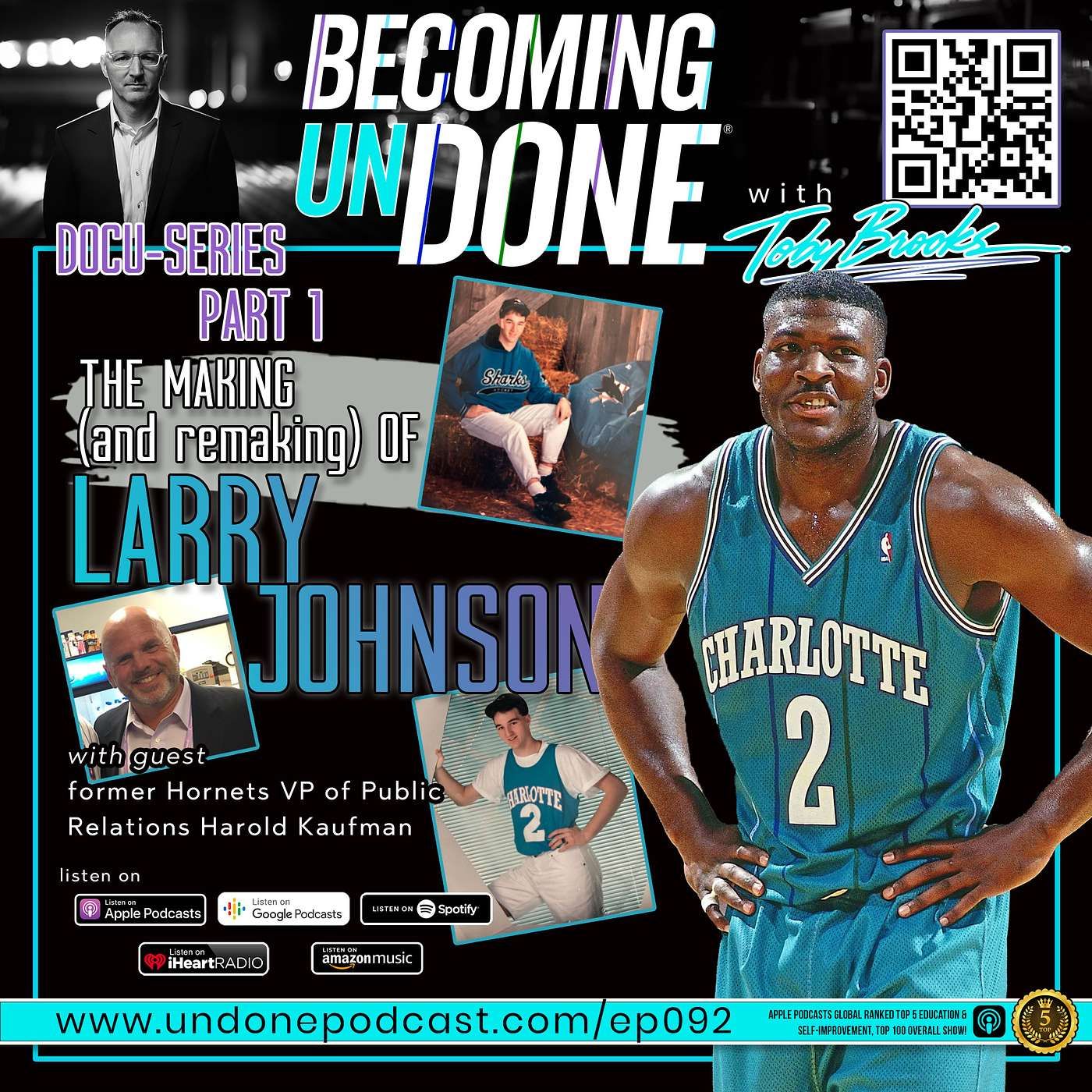 092 | THE MAKING (and re-making) OF LARRY JOHNSON PART 1 with Harold Kaufman