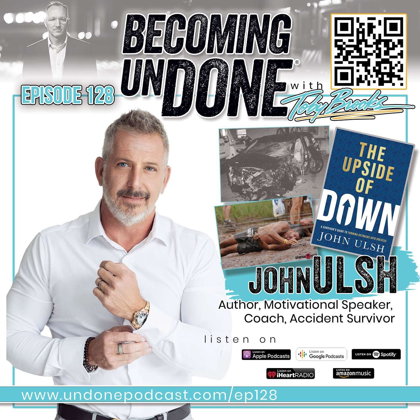 128 | Surviving a Nightmare: John Ulsh's Journey from Tragedy to Purpose