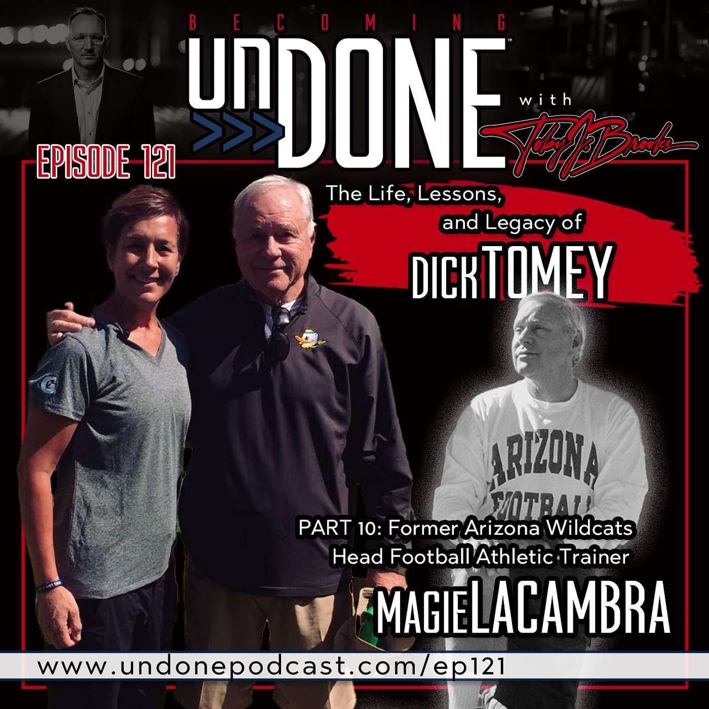 121 | Part 10: Celebrating Coach Dick Tomey’s Legacy of Pioneering Athletic Trainers with Magie Lacambra