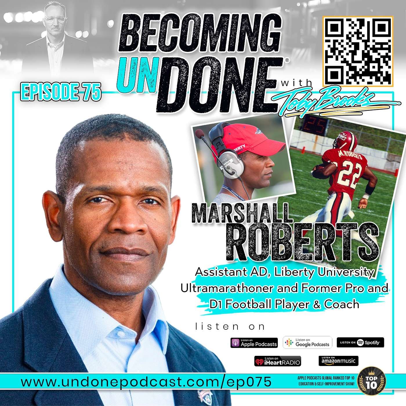 075 | F. I. O. with Marshall Roberts, Assistant AD, Liberty University, Ultramarathoner and Former Pro and D1 Football Coach and Player