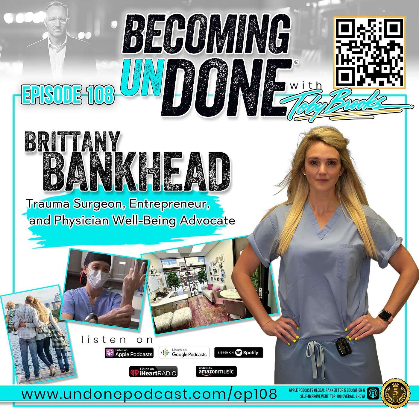 108 | Changing the World with Dr. Brittany Bankhead
