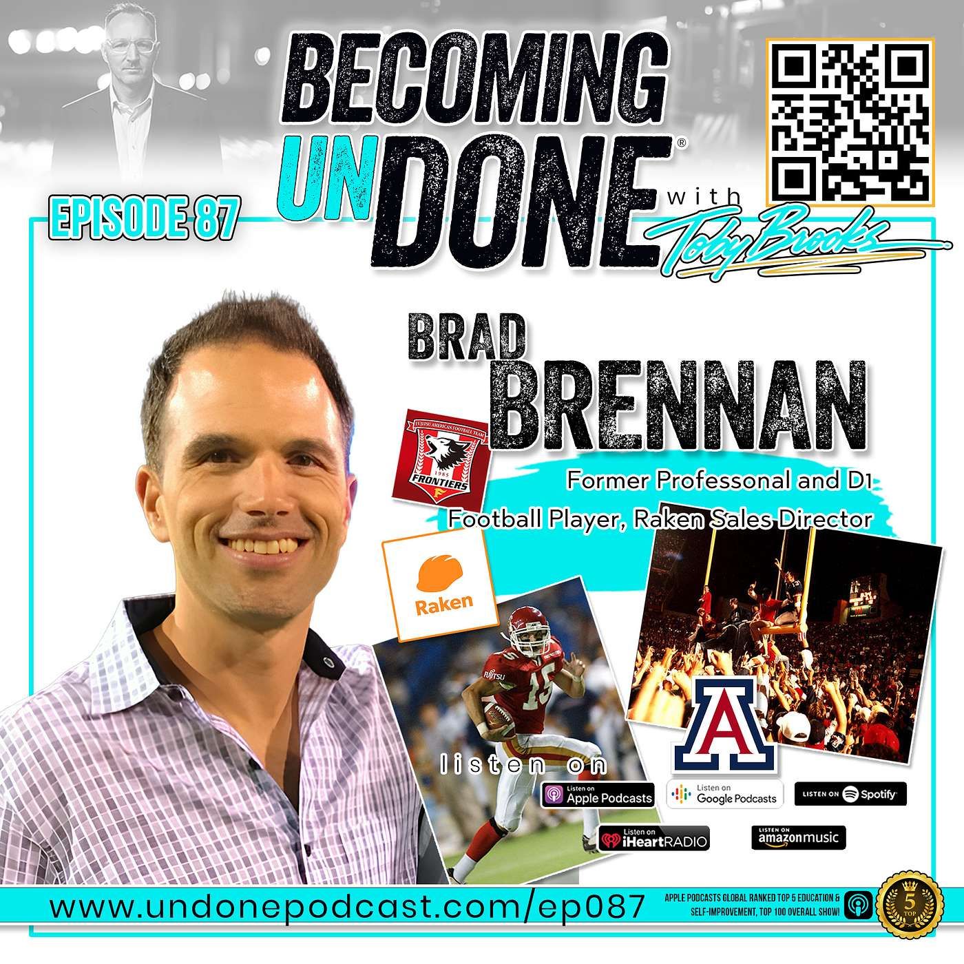 087 | GET UP EIGHT with Brad Brennan, Former Professional and D1 Football Player, Raken Sales Director