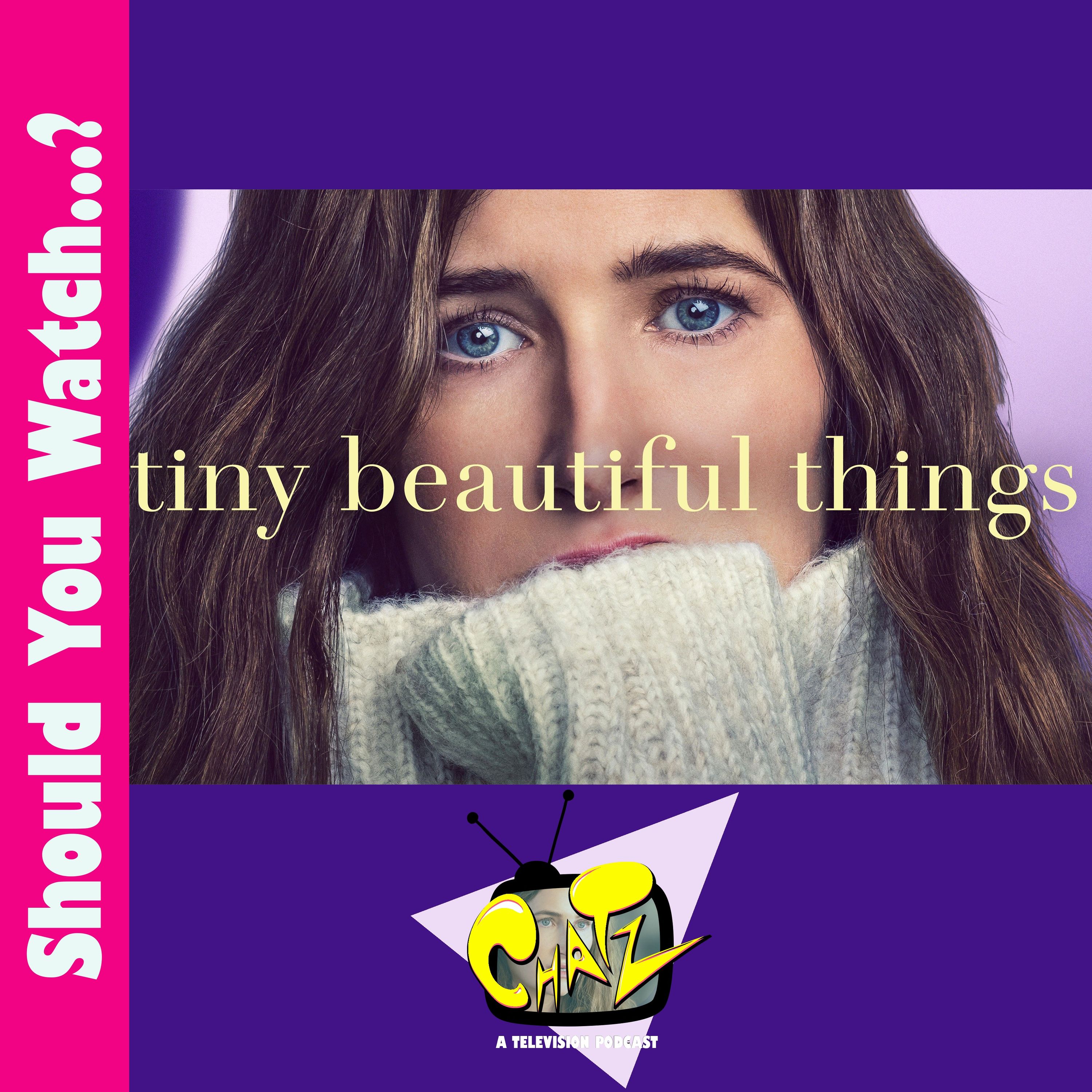Should You Watch Tiny Beautiful Things?