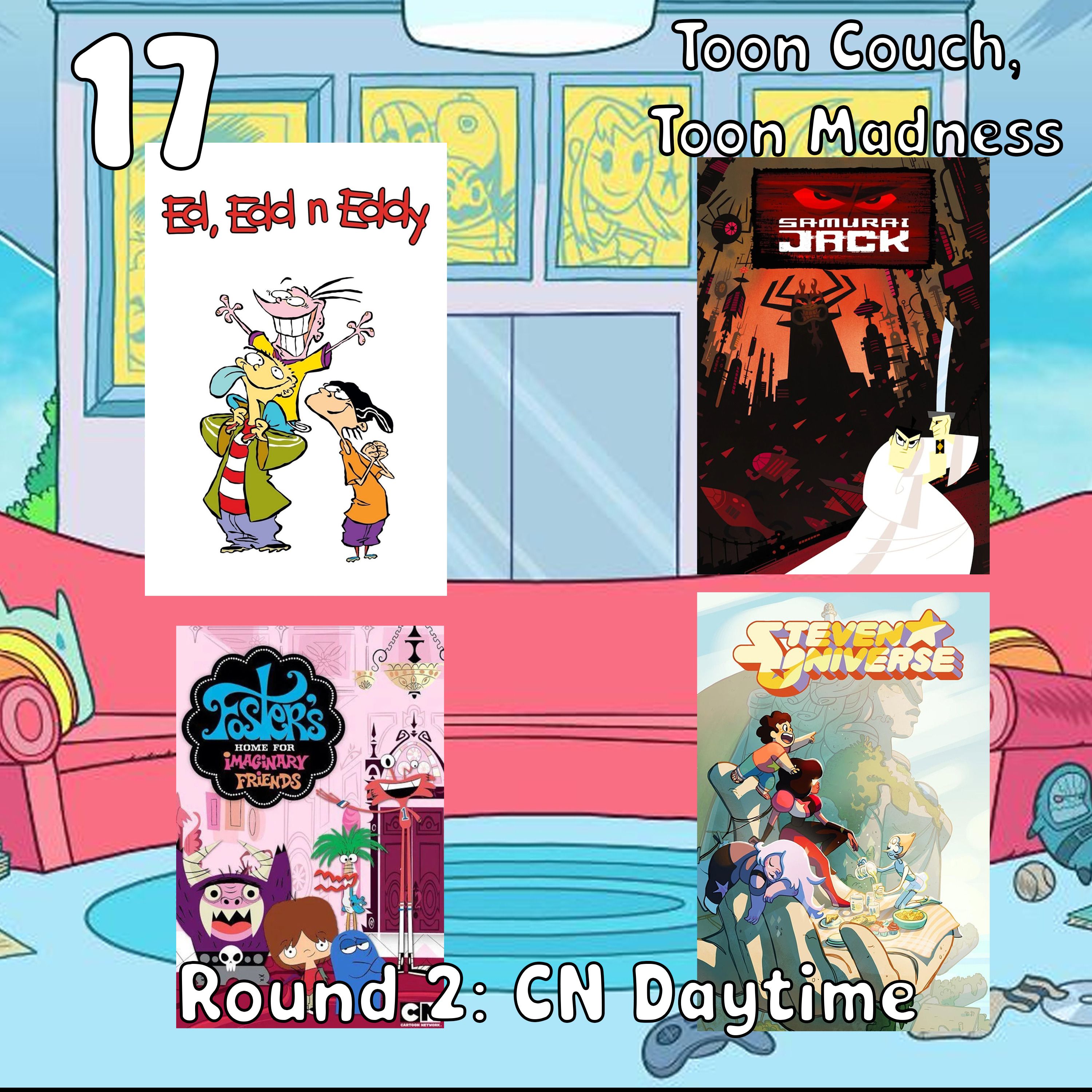 Cartoon Network Daytime Quarterfinals | Toon Couch, Toon Madness 17