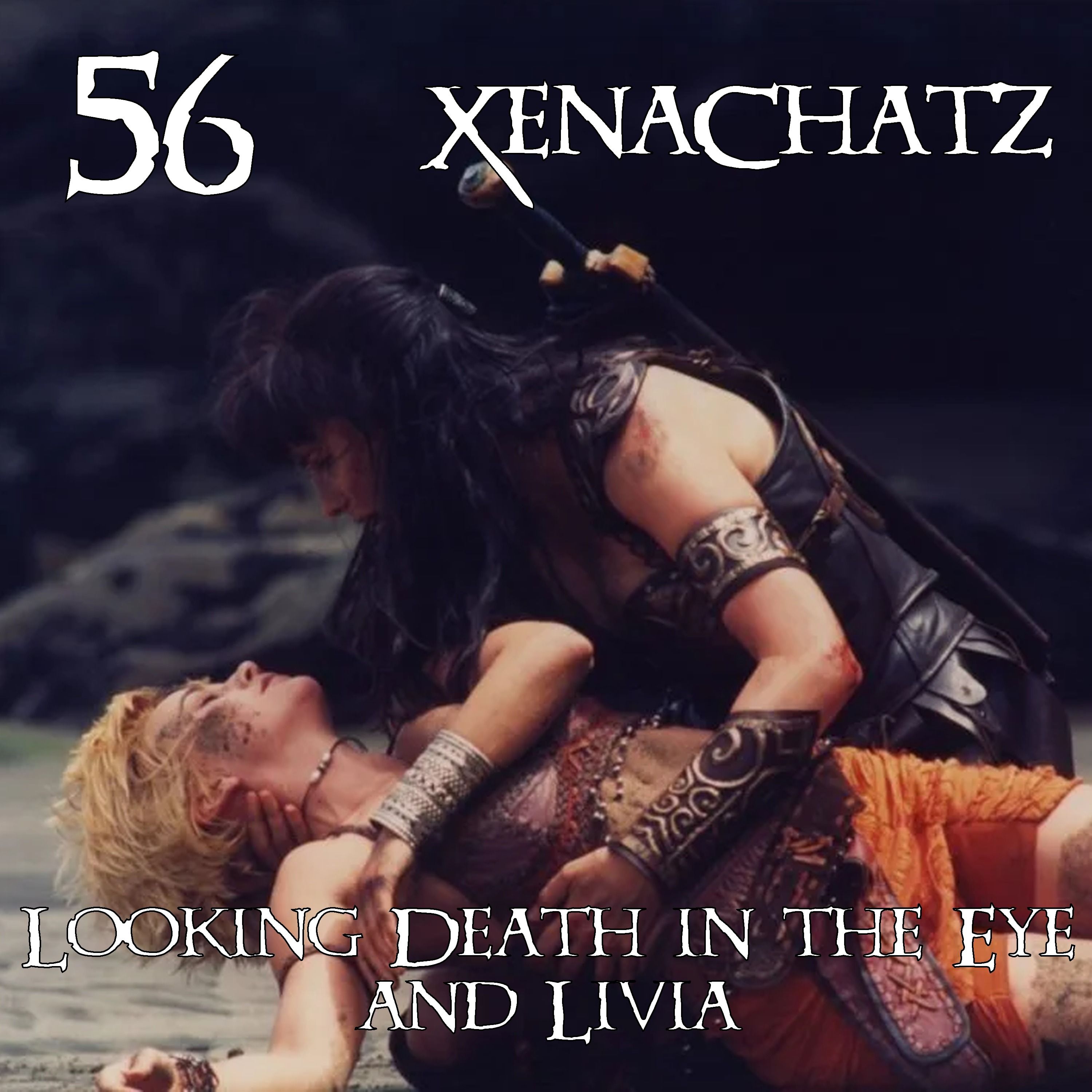 Xena: Warrior Princess 5.19 “Looking Death in the Eye” and 5.20 “Livia” | XenaChatz 56 Xena: Warrior Princess 5.19 “Looking Death in the Eye” and 5.20 “Livia” | XenaChatz 56