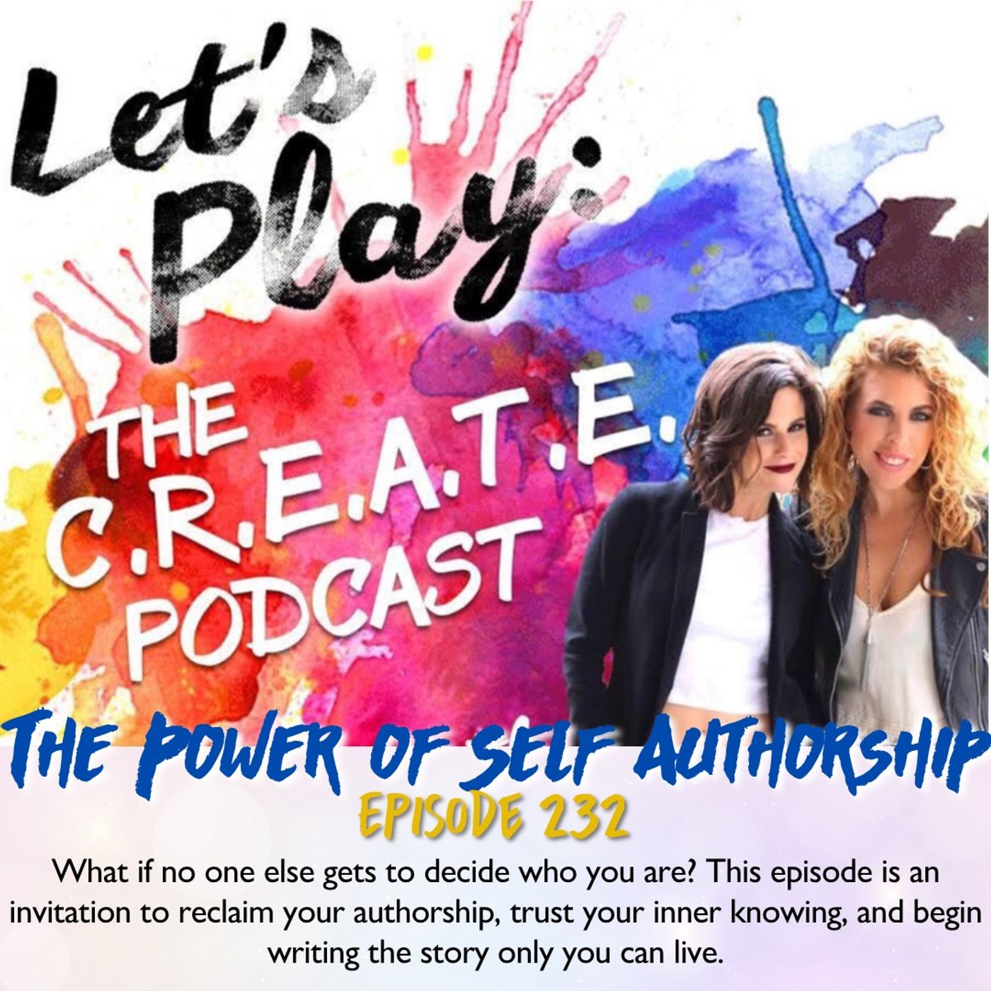 Ep. 232 The Power of Self-Authorship episode artwork