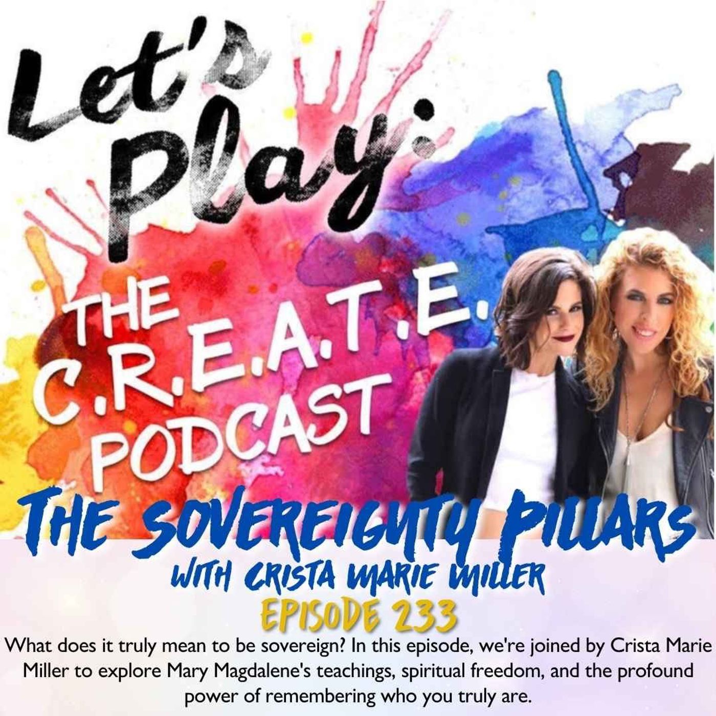 Ep. 233 The Sovereignty Pillars with Crista Marie Miller episode artwork