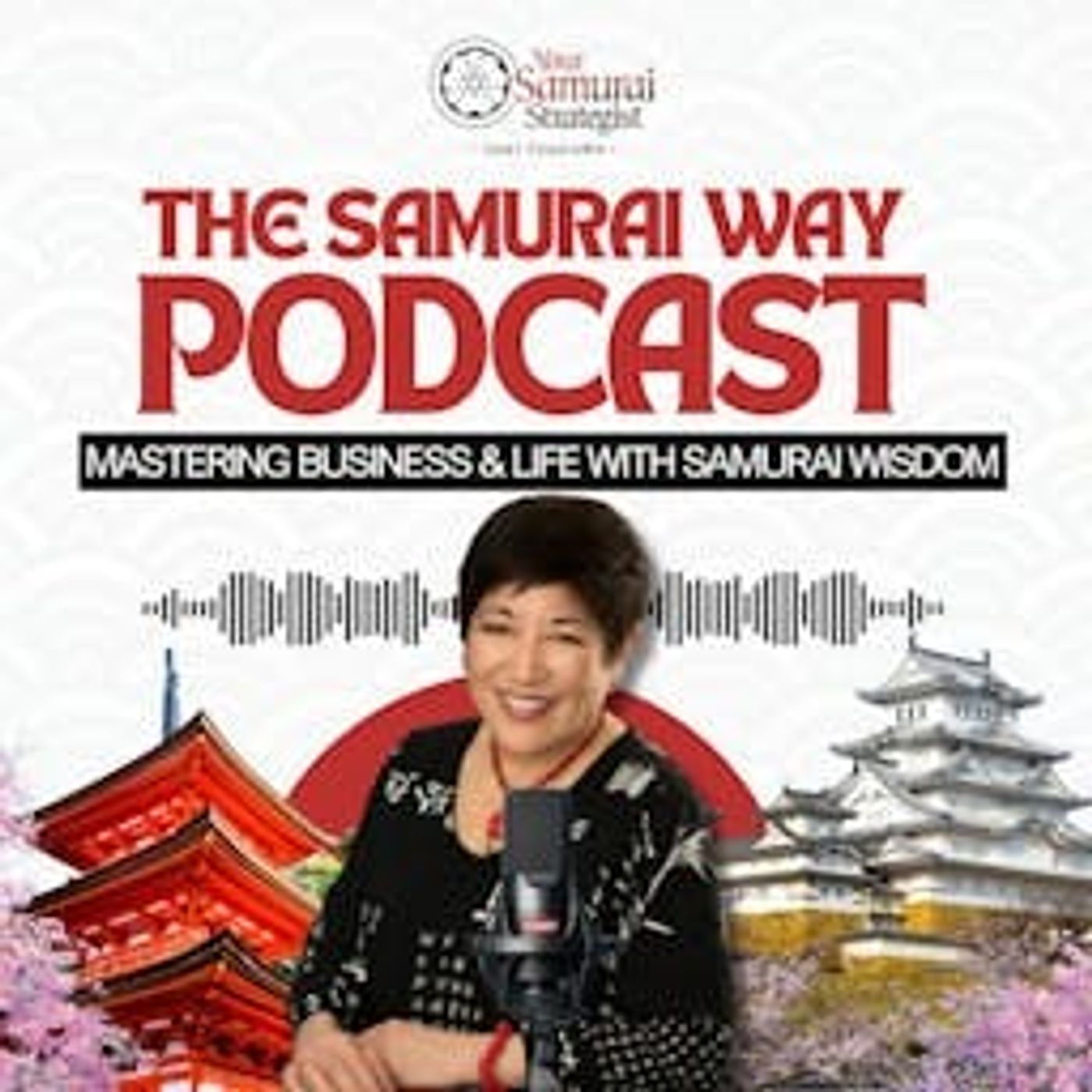 The Samurai Way: Mastering Business & Life with Samurai Wisdom