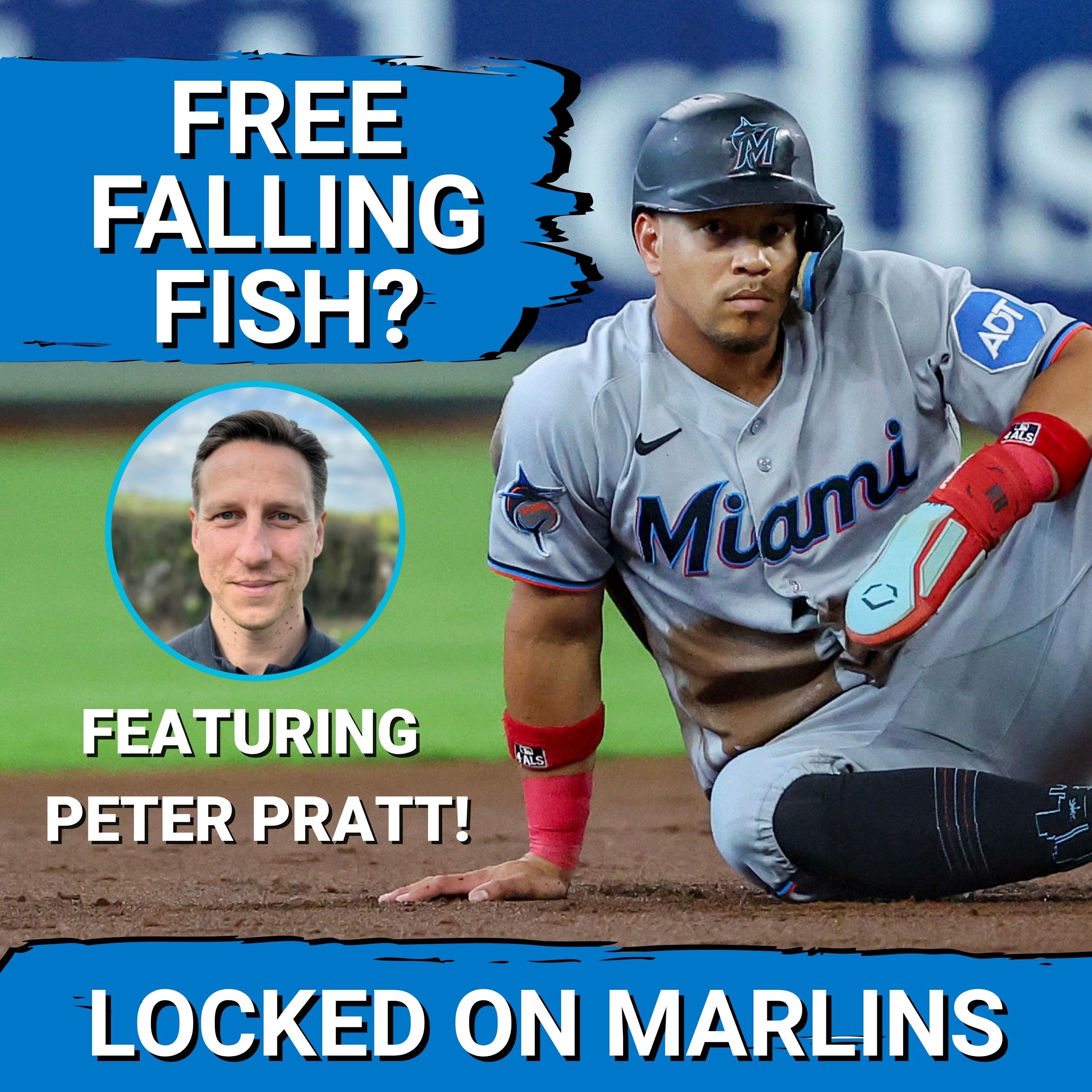 FREEFALLING: Peter Pratt Gives His Take On Miami Marlins Eight-Game Losing Streak episode artwork