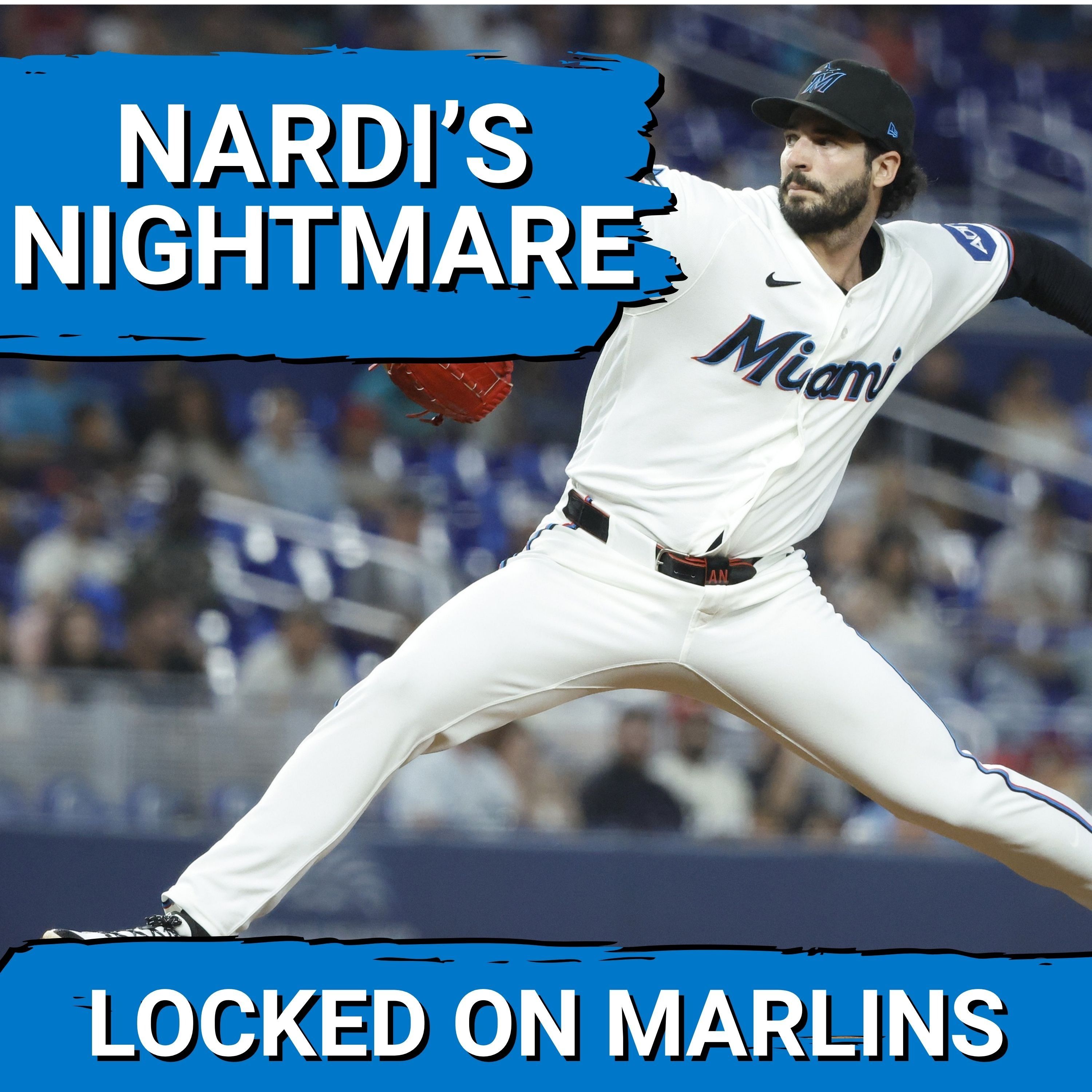 FRUSTRATION: Sandy Alcantara Struggles, Andrew Nardi MELTDOWN Headlines Loss