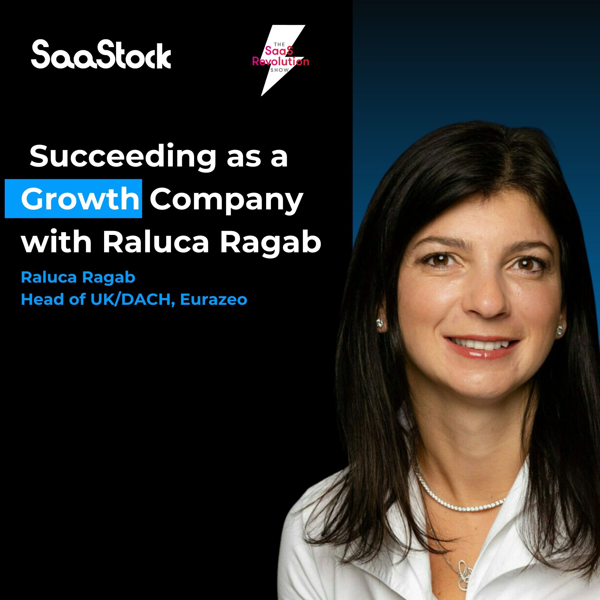 Succeeding as a Growth Company with Raluca Ragab