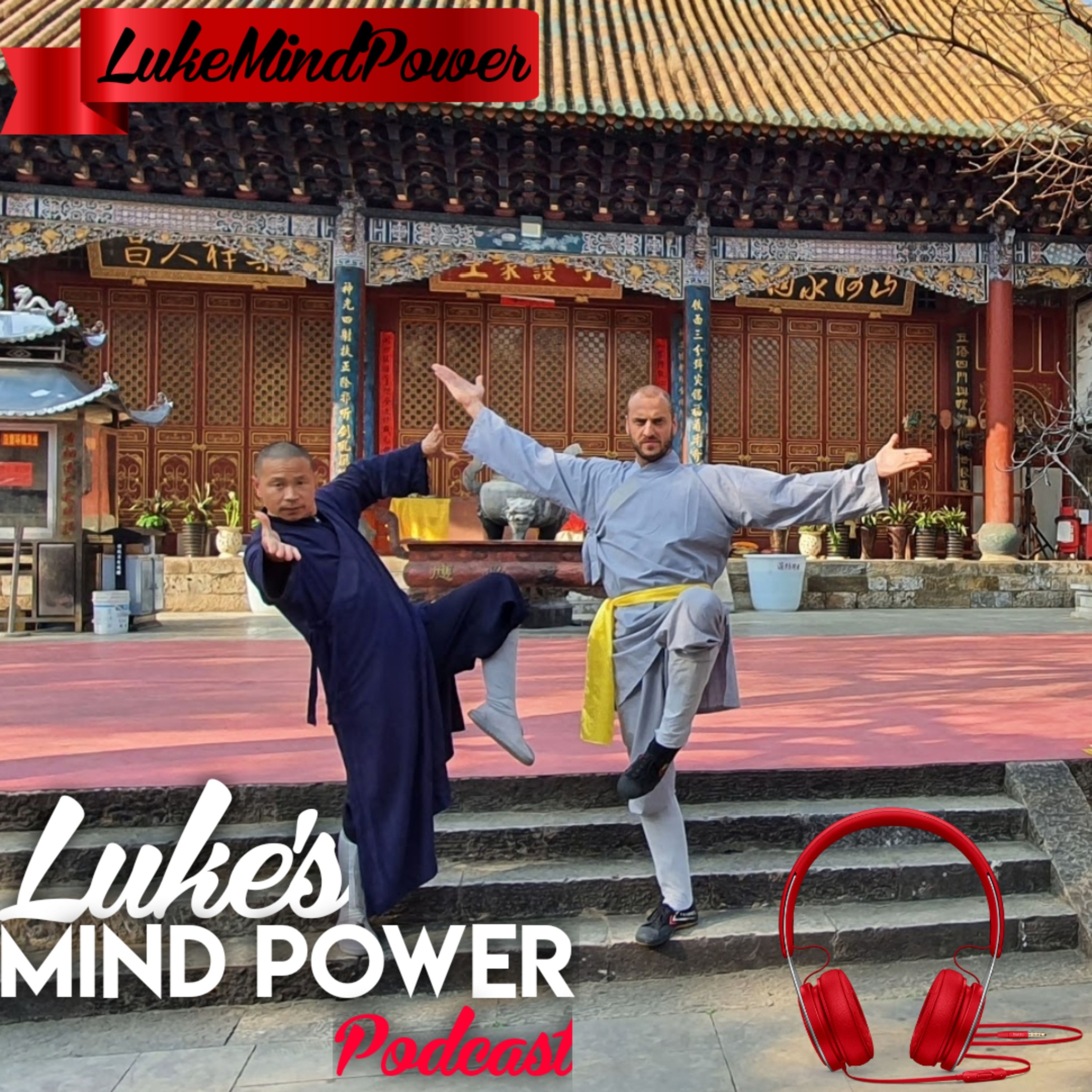 Lukemindpower & the Shaolin Temple, how i found my Power Place #38 episode artwork