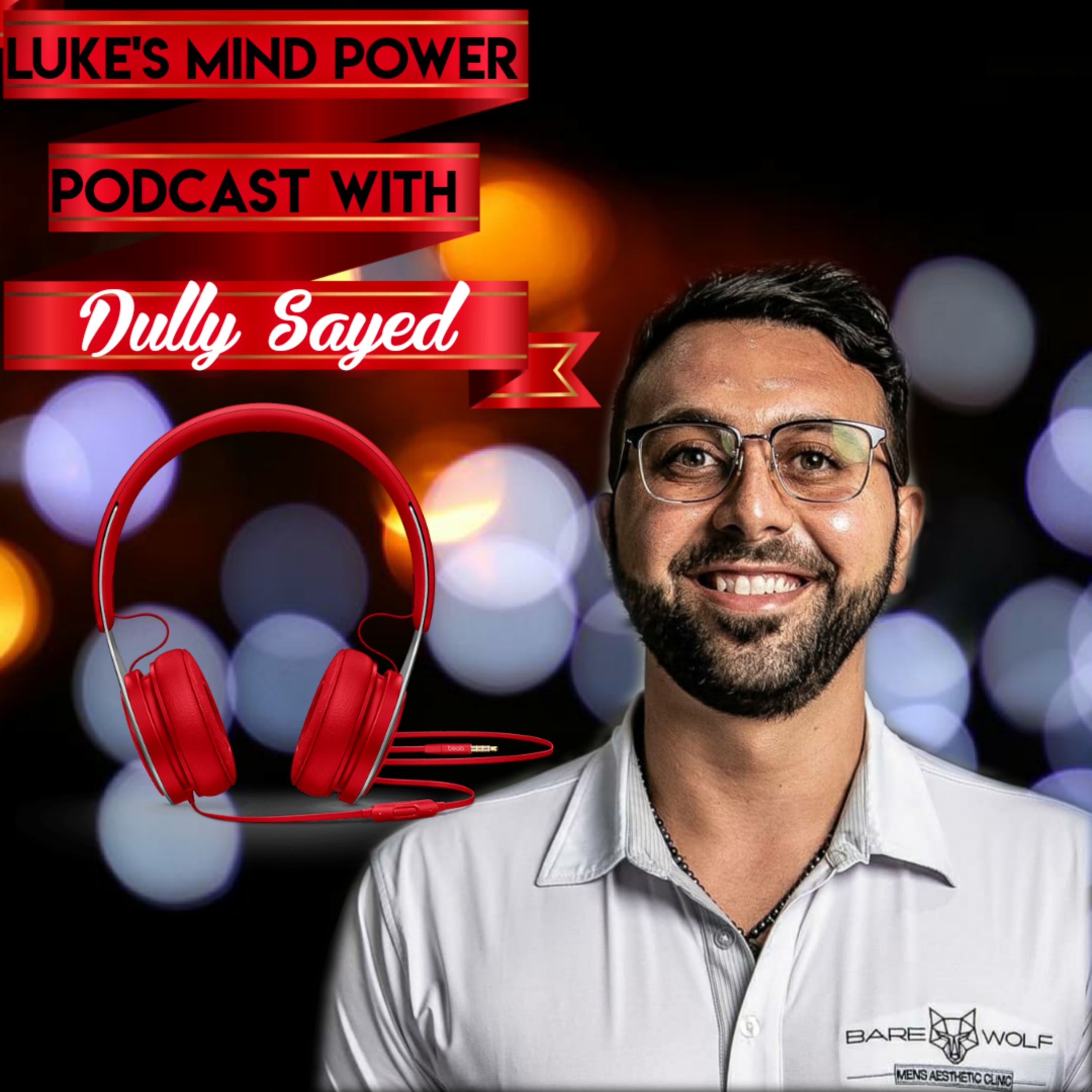 Embrace The Wolf Within - Self Discovery, Business, and Following Your Heart With Dully Sayed #50 episode artwork