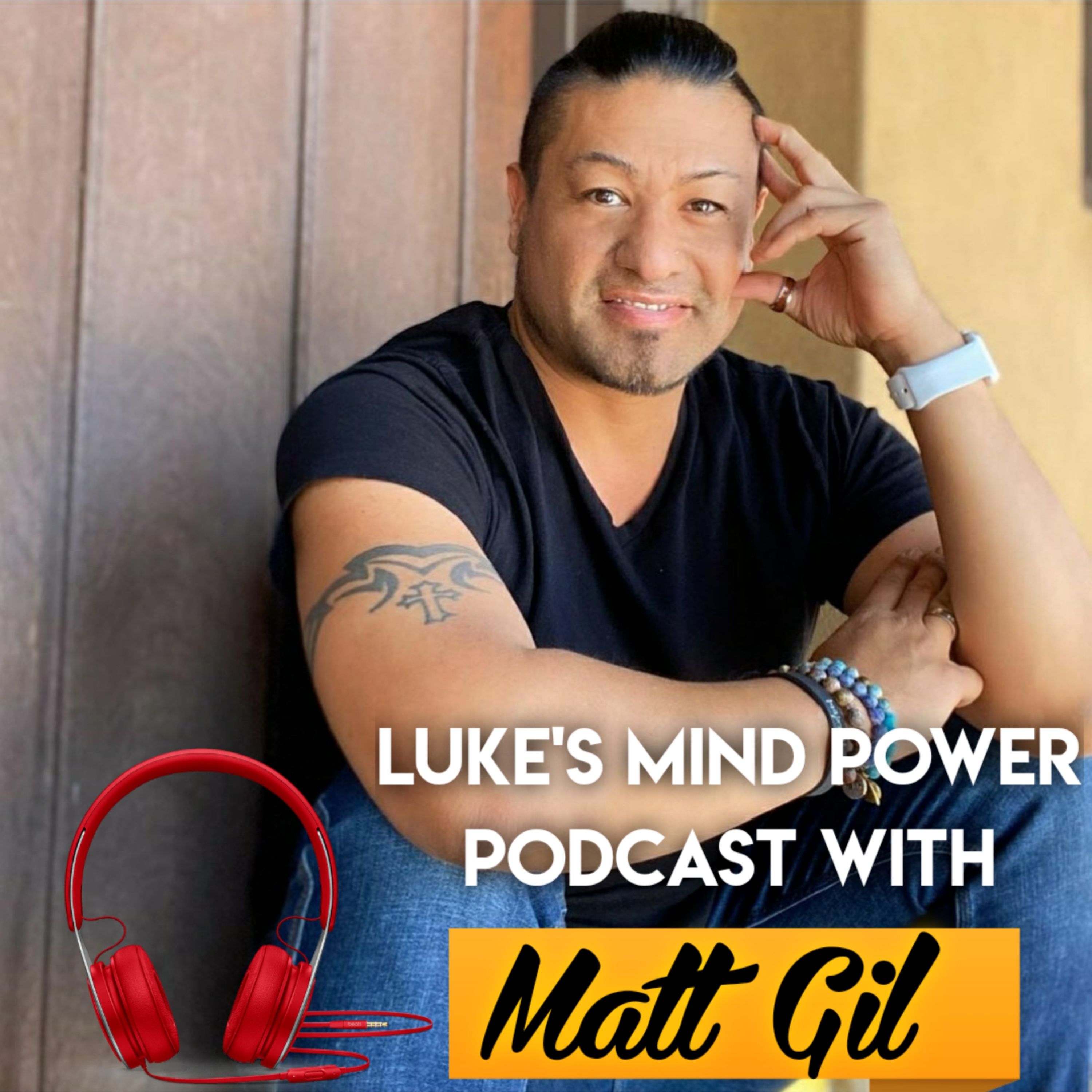 Own Your Story And Embrace Your Authenticity With Matt Gil #81 episode artwork
