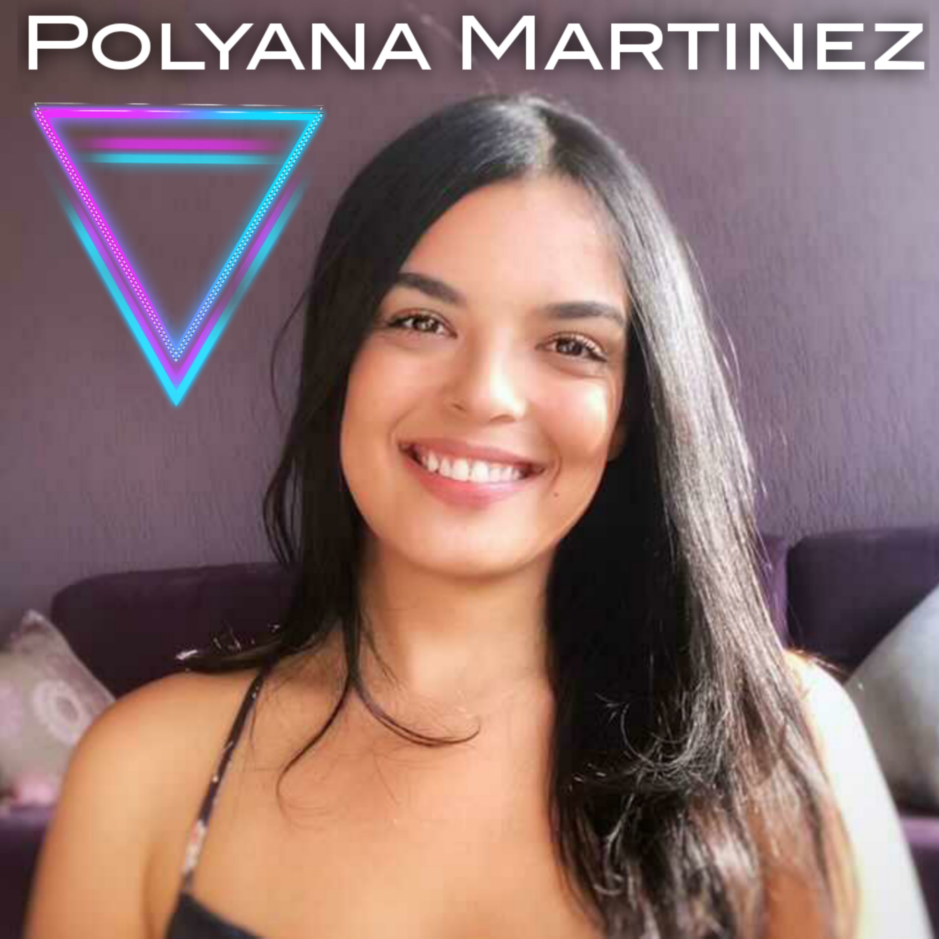 The only kind of love that will fix you is self love - with Polyana Martinez #70 episode artwork