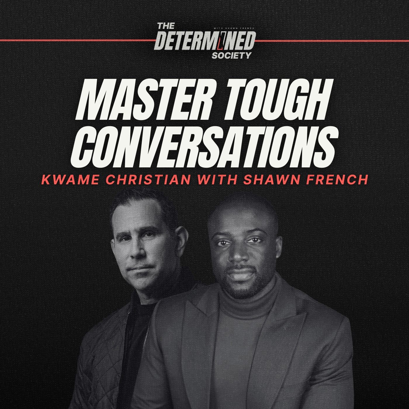Kwame Christian’s Guide to Negotiation, Courage & Hard Conversations